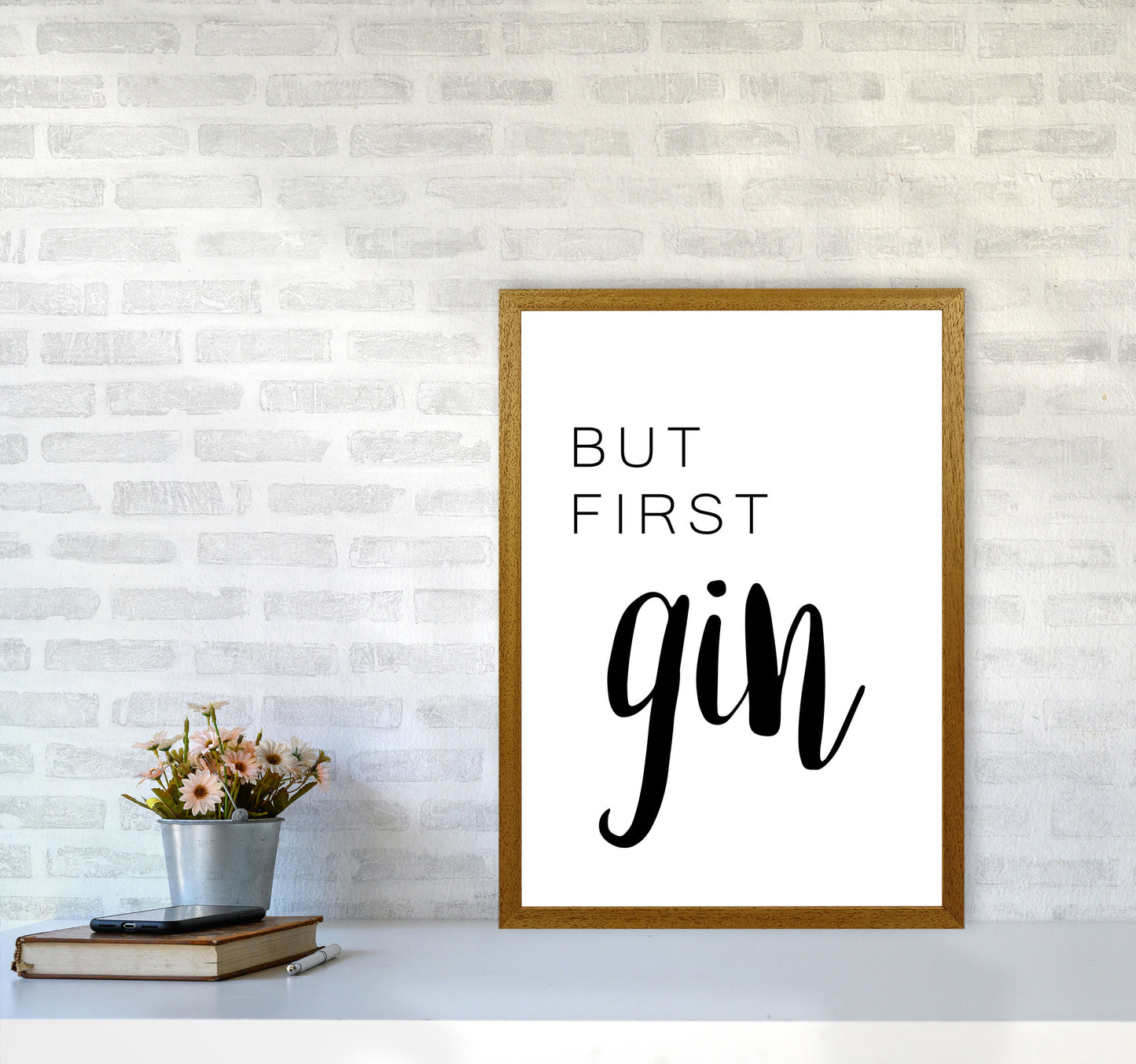 But First Gin Modern Print, Framed Kitchen Wall Art A2 Print Only
