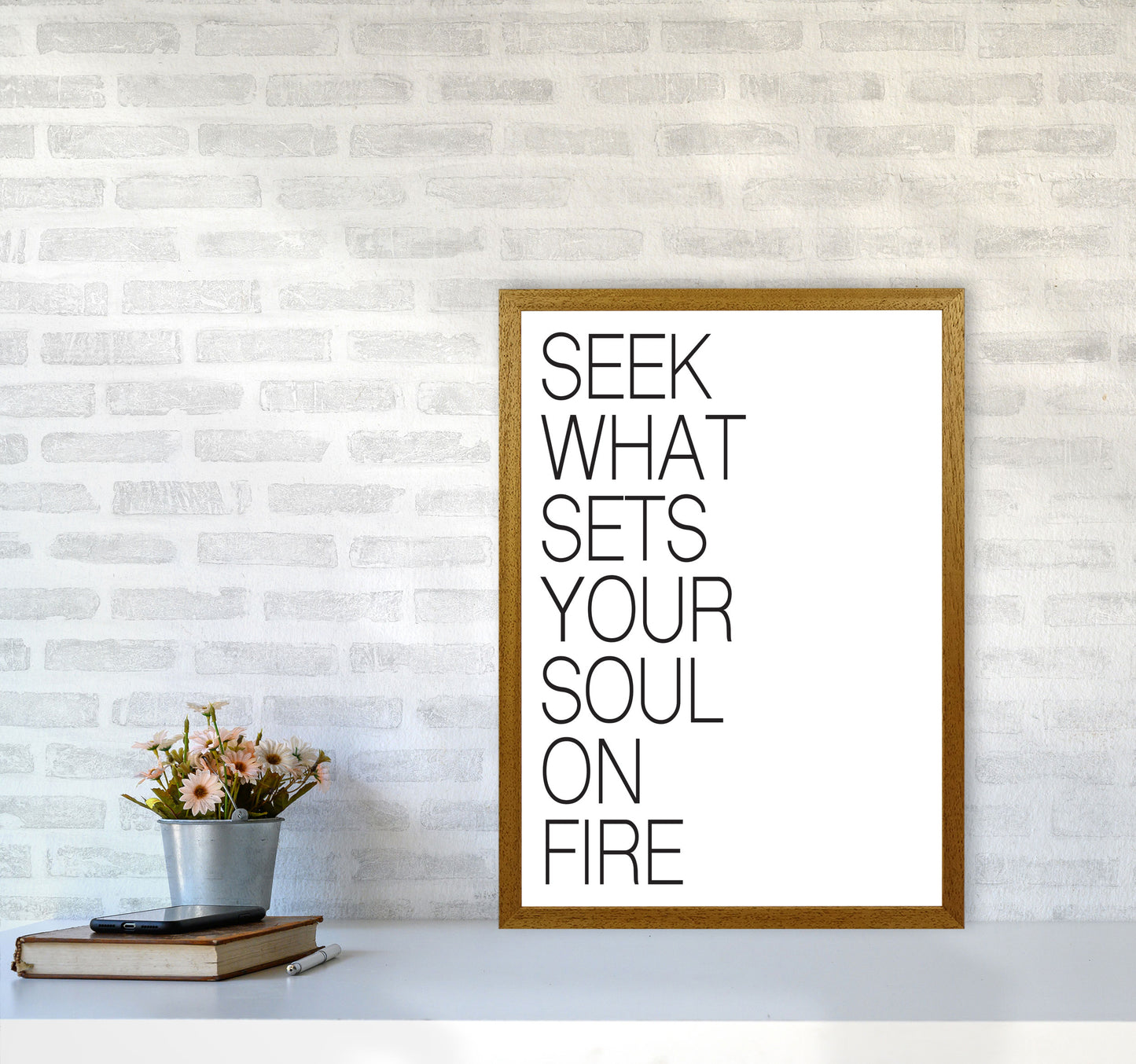 Seek What Sets Your Soul On Fire Modern Print A2 Print Only