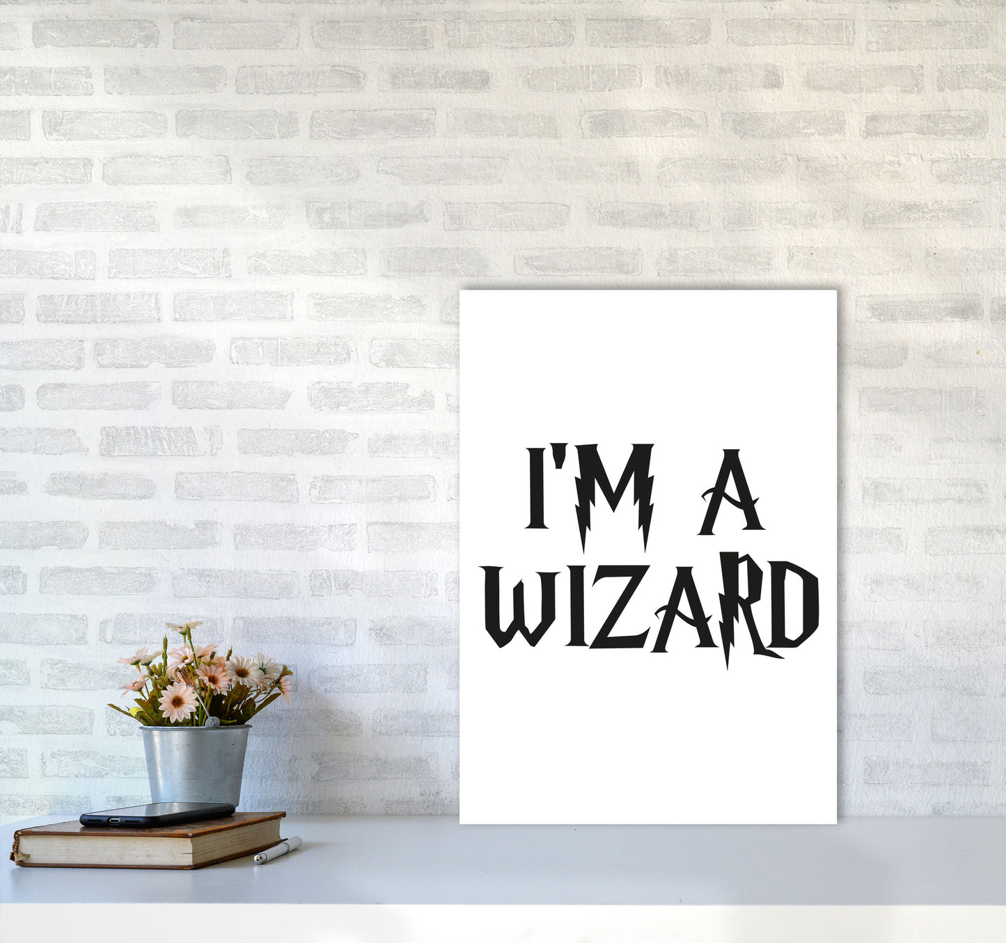 I'm A Wizard Framed Typography Wall Art Print A2 Black Frame
