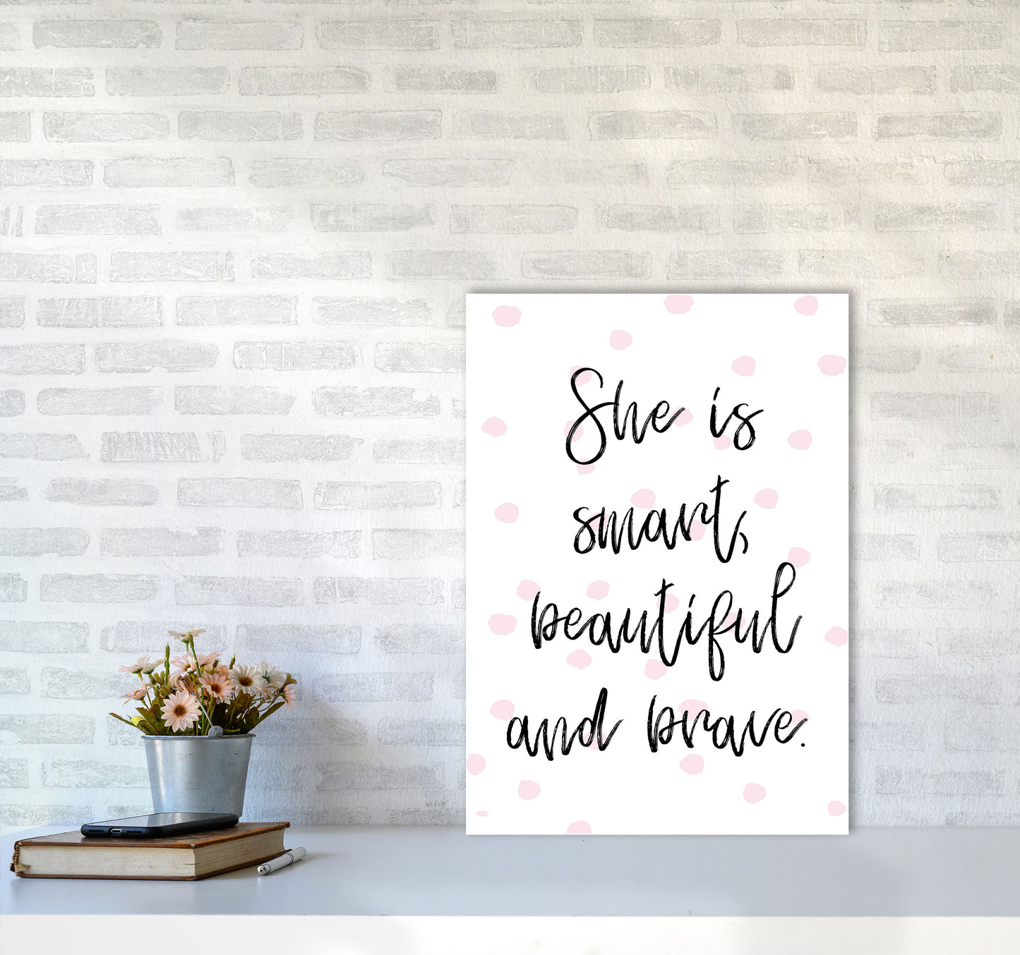 She Is Smart Beautiful And Brave Pink Polka Modern Print A2 Black Frame