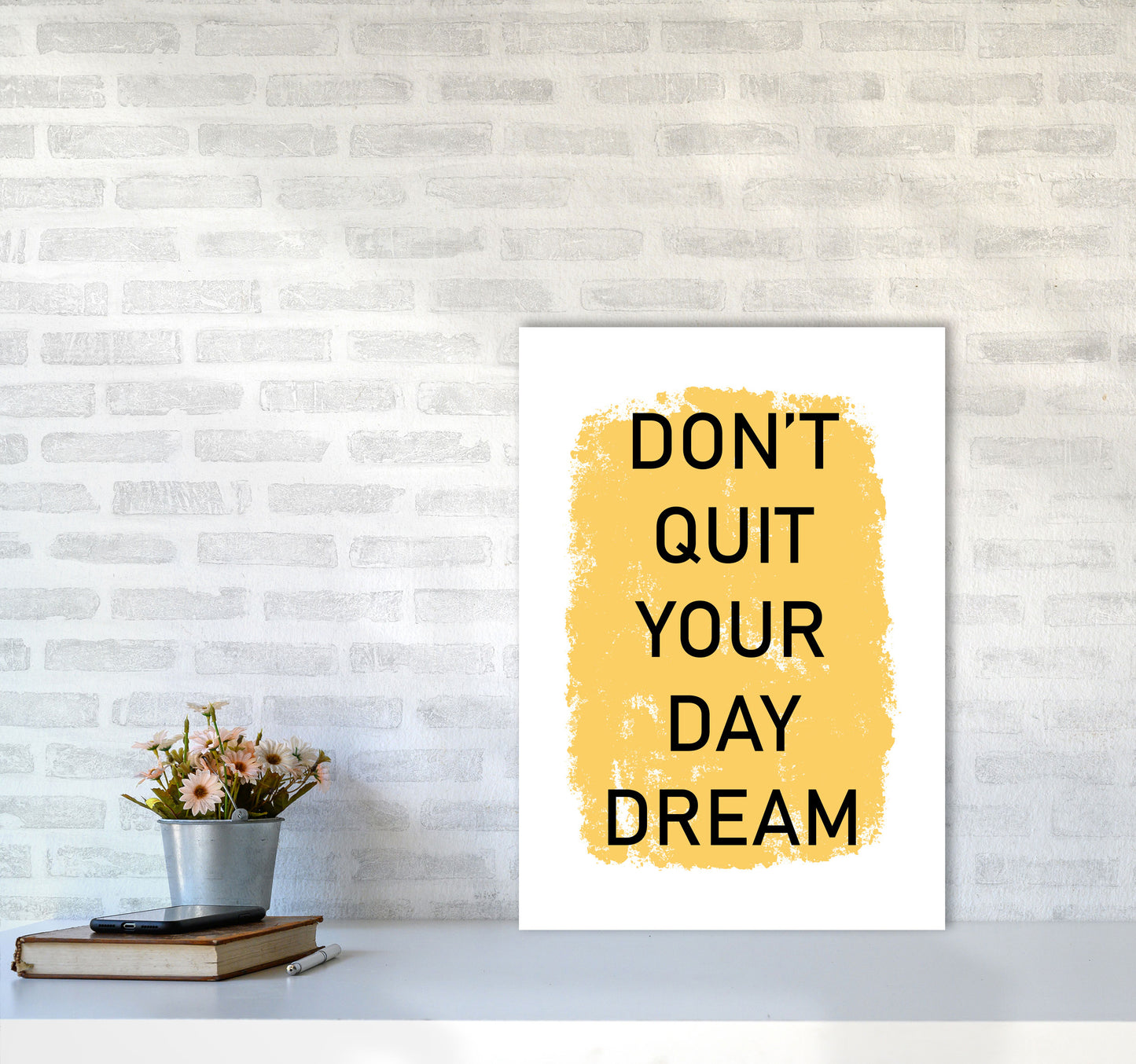 Don't Quit Your Day Dream Framed Typography Wall Art Print A2 Black Frame