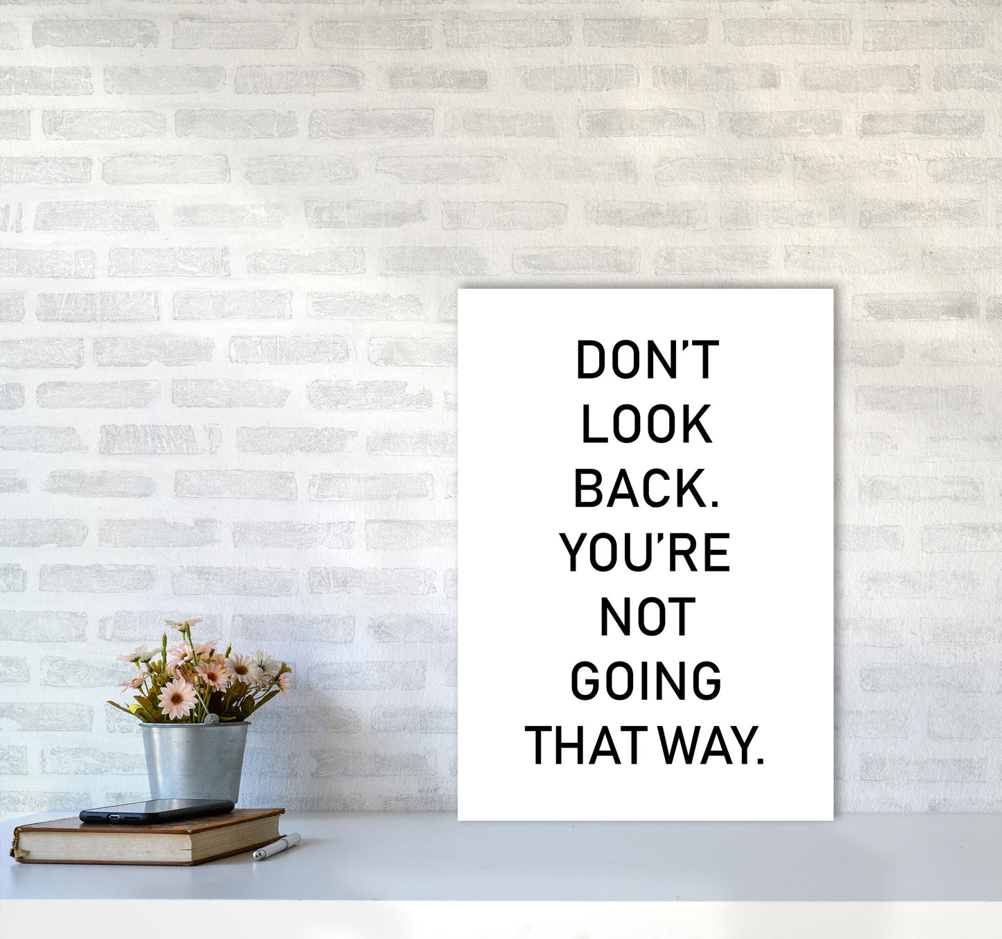 Don't Look Back Framed Typography Wall Art Print A2 Black Frame