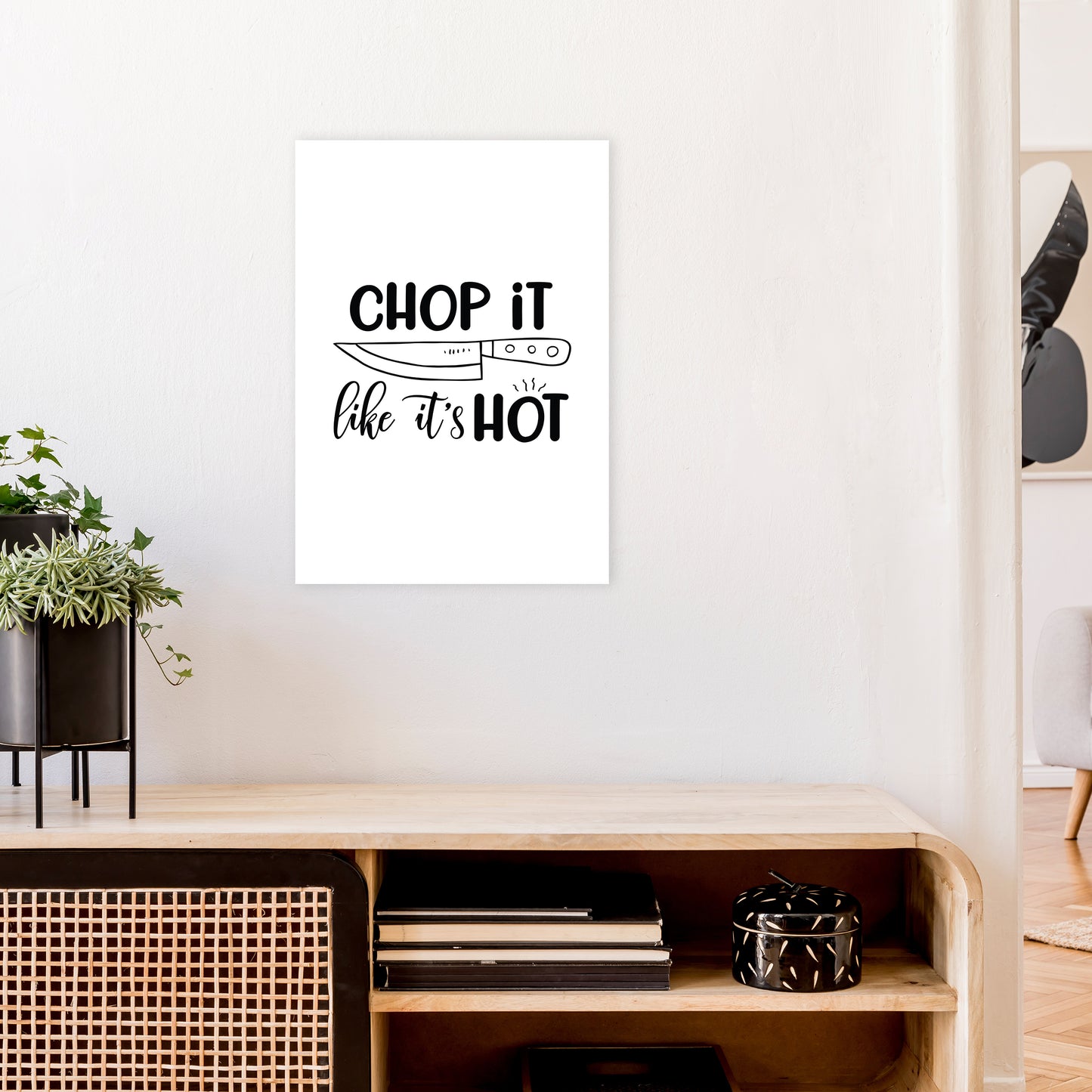 Chop It Like It'S Hot Art Print by Pixy Paper A2 Black Frame