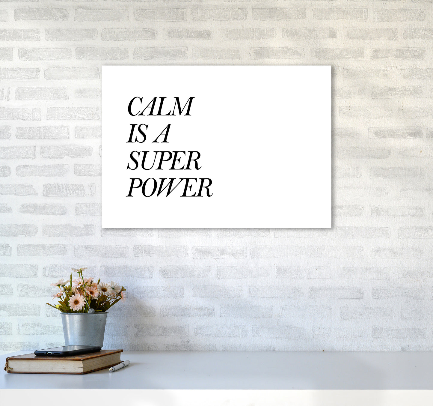 Calm Is A Super Power Art Print by Pixy Paper A2 Black Frame