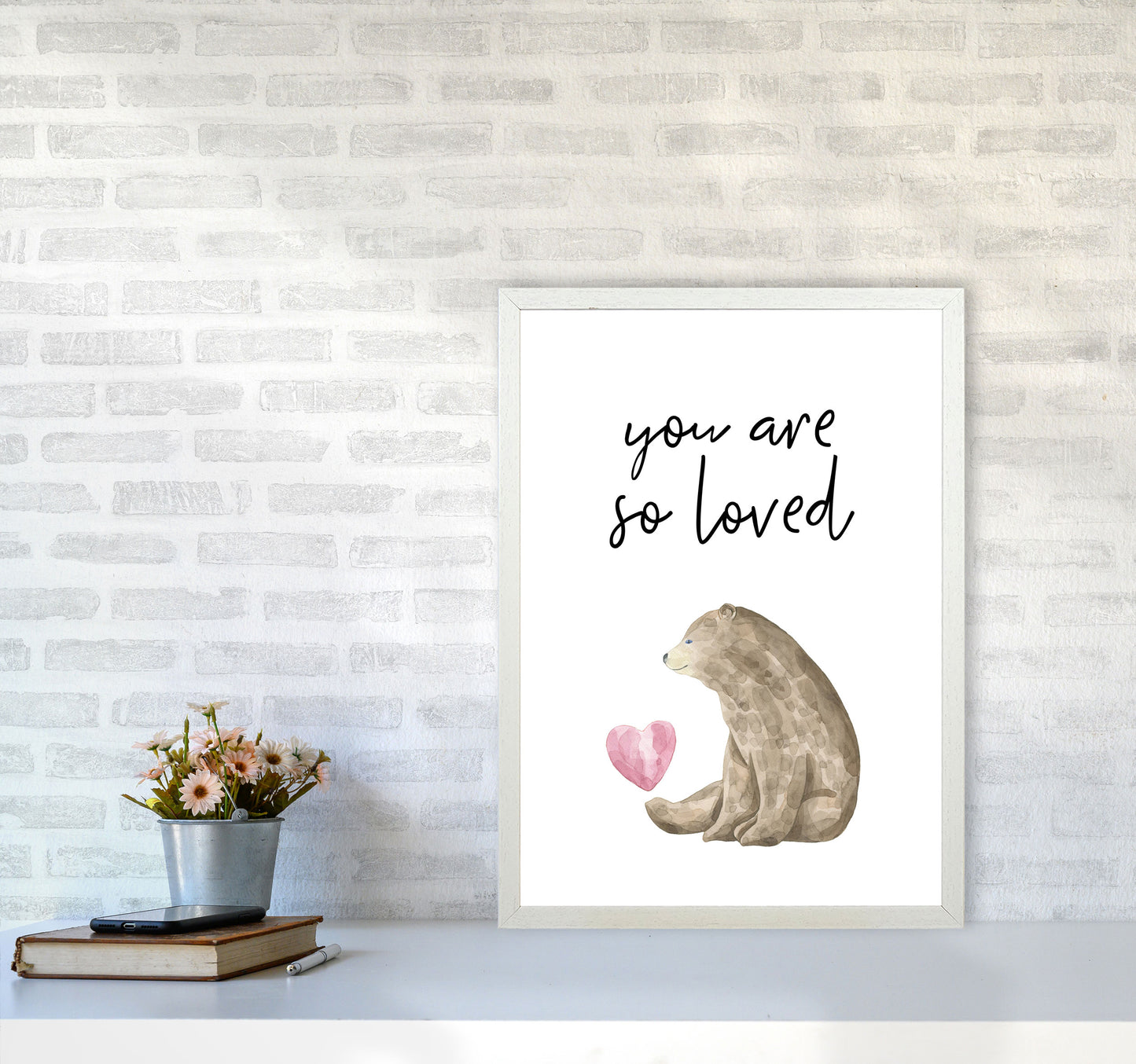 Brown Bear You Are So Loved Framed Nursey Wall Art Print A2 Oak Frame