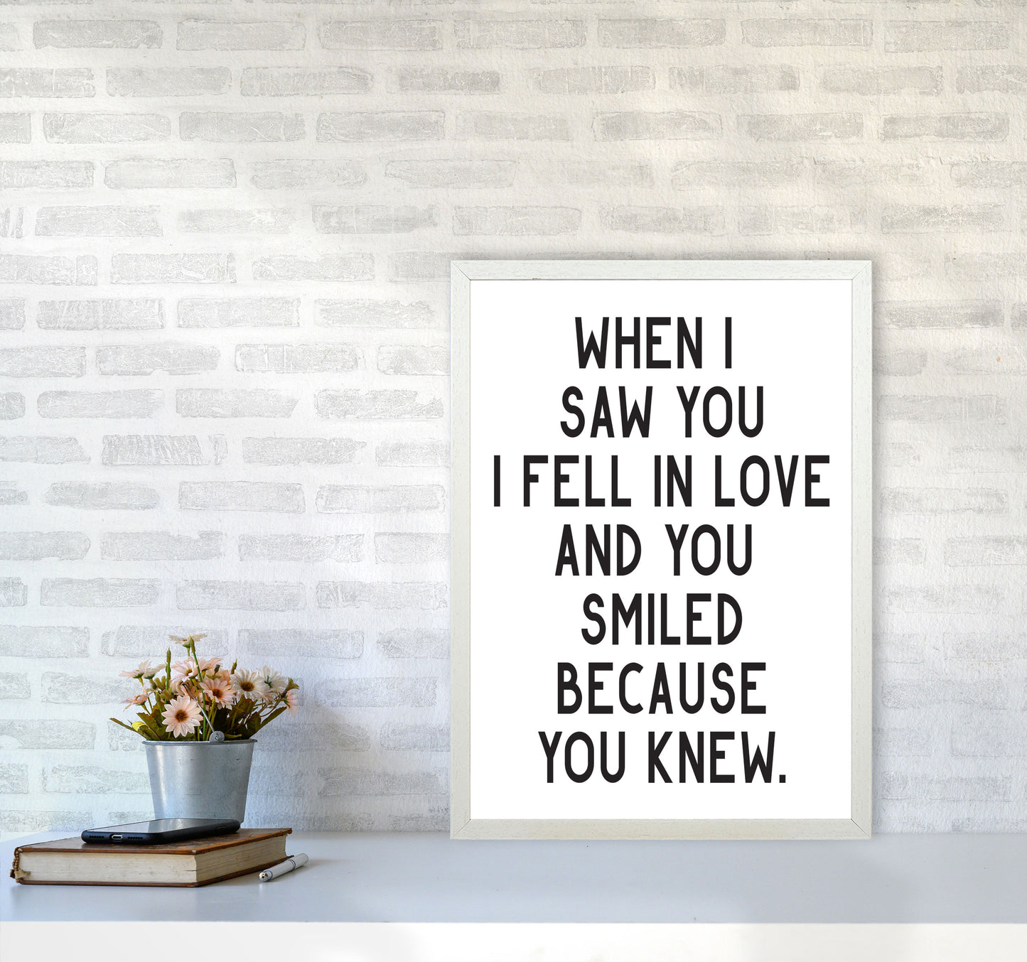 When I Saw You I Fell In Love Modern Print A2 Oak Frame