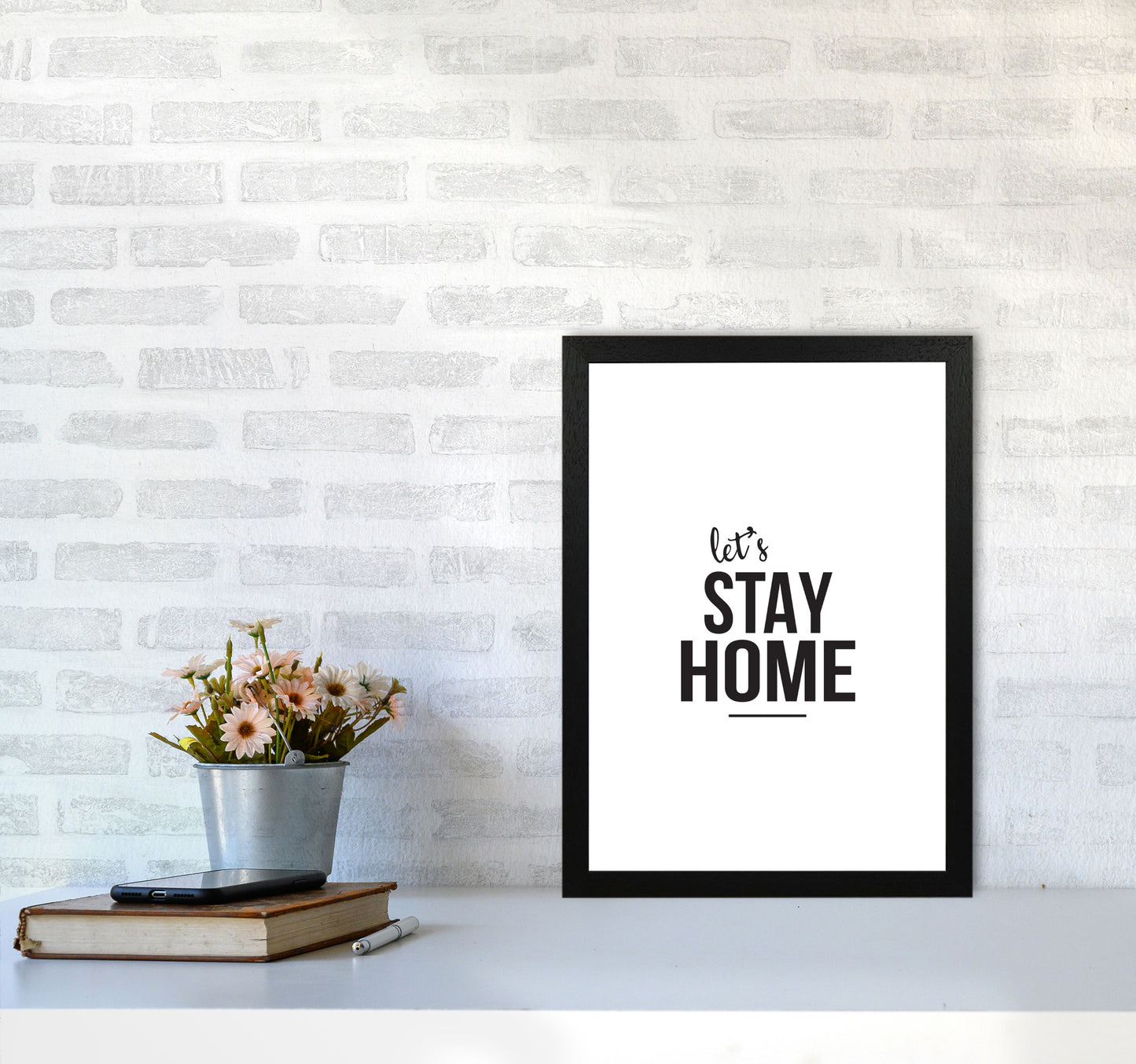 Let's Stay Home Framed Typography Wall Art Print A3 White Frame