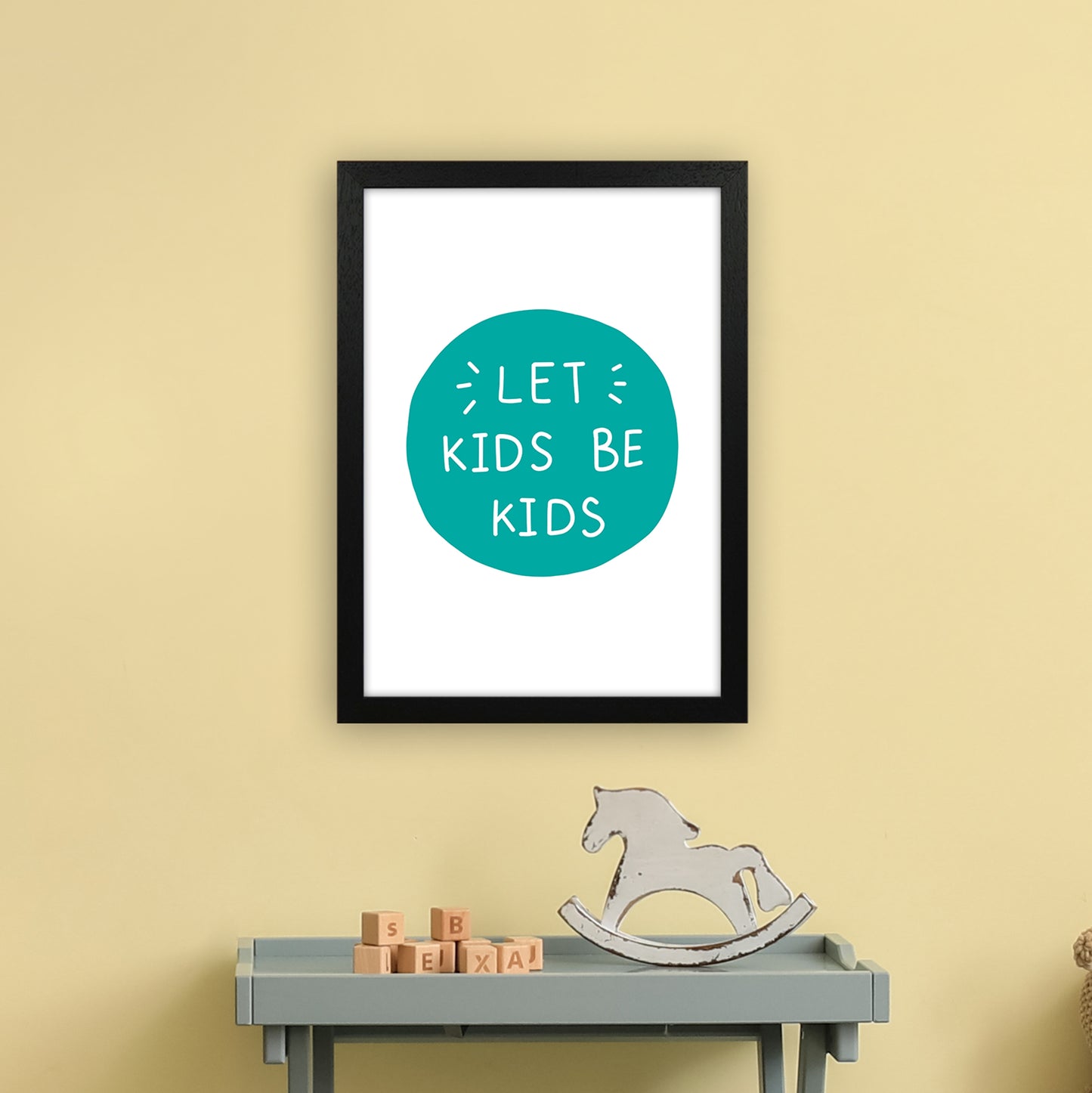 Let Kids Be Kids Teal Super Scandi Art Print by Pixy Paper A3 White Frame