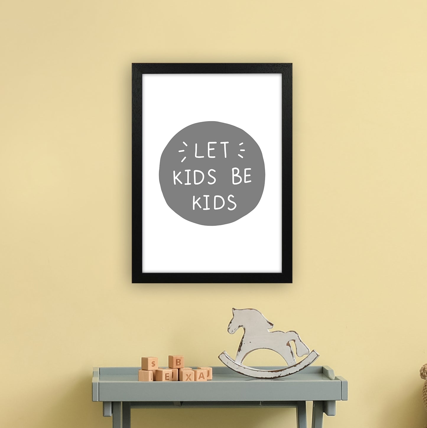 Let Kids Be Kids Super Scandi Grey Art Print by Pixy Paper A3 White Frame