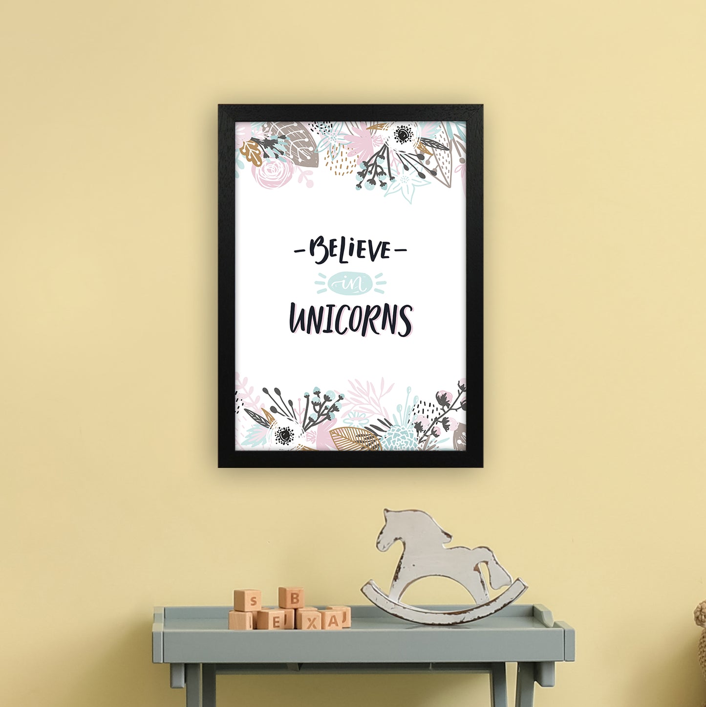 Believe In Unicorns Floral Art Print by Pixy Paper A3 White Frame