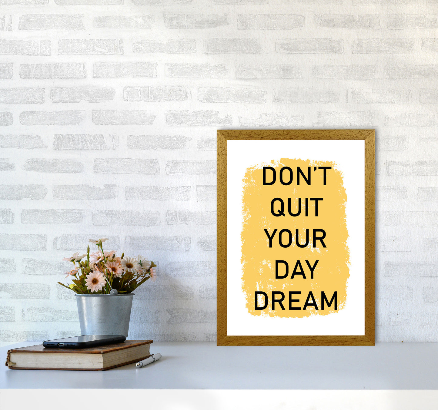 Don't Quit Your Day Dream Framed Typography Wall Art Print A3 Print Only