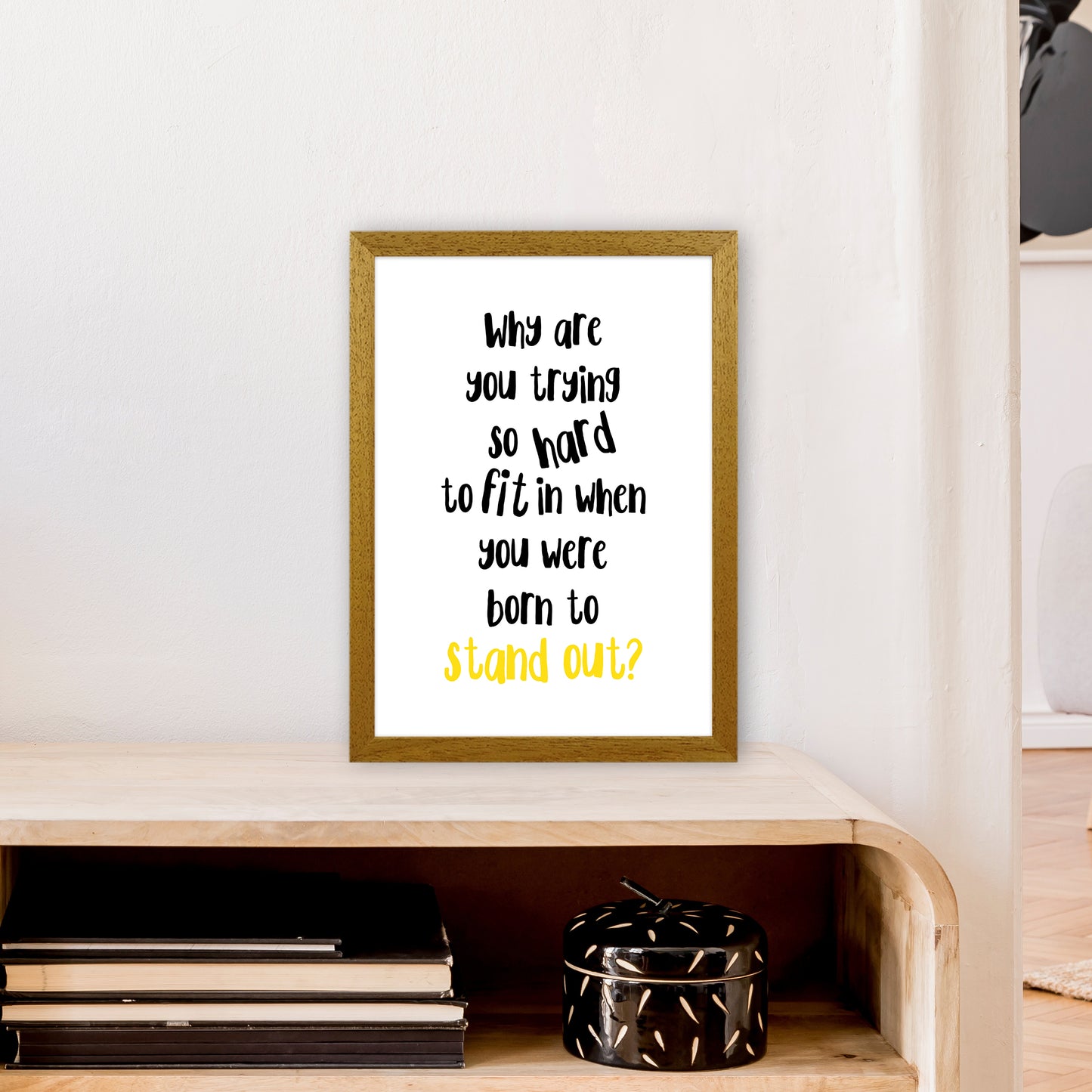 Why Are You Trying So Hard Art Print by Pixy Paper A3 Print Only