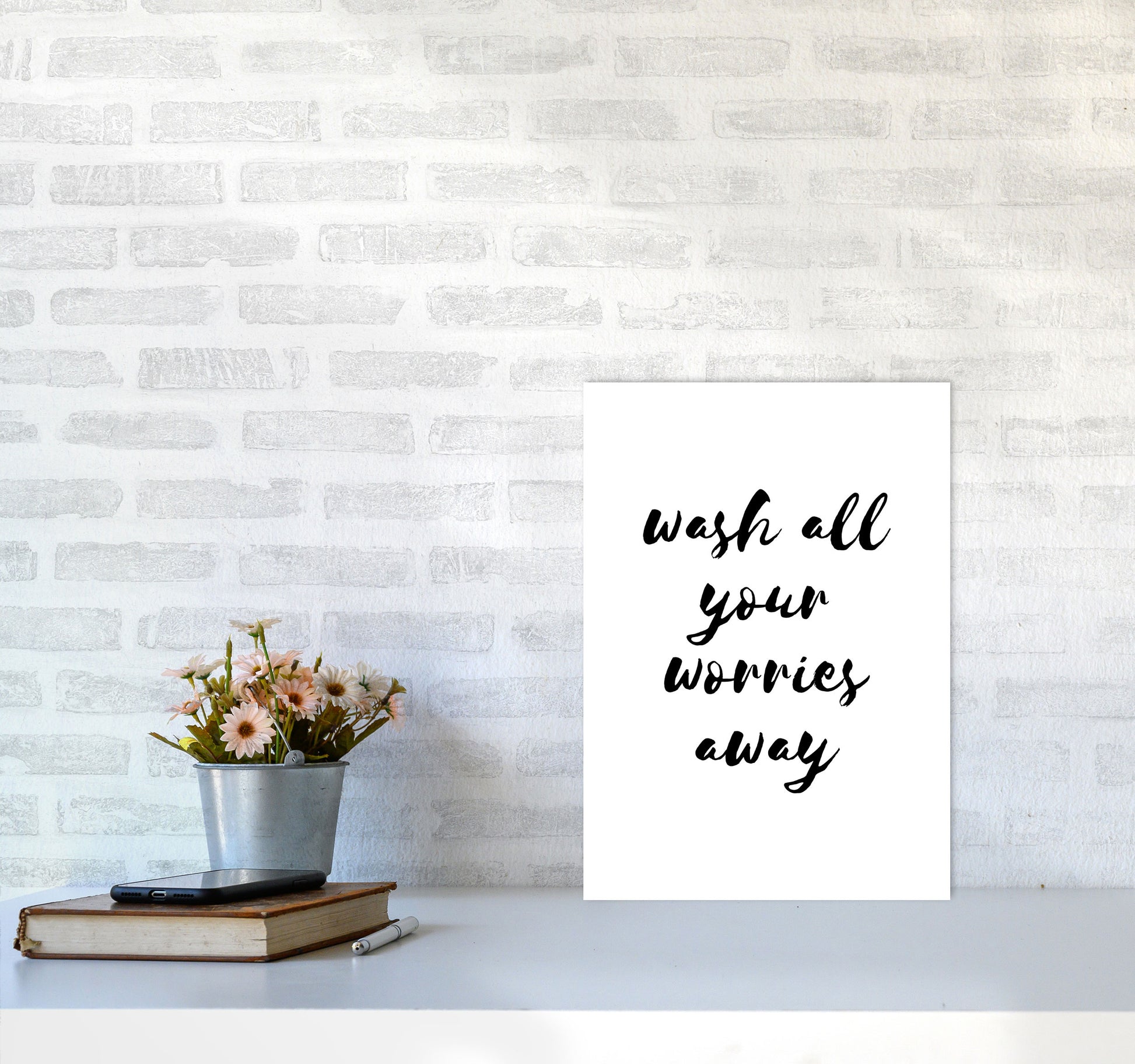 Wash All Your Worries Away, Bathroom Modern Print, Framed Bathroom Wall Art A3 Black Frame