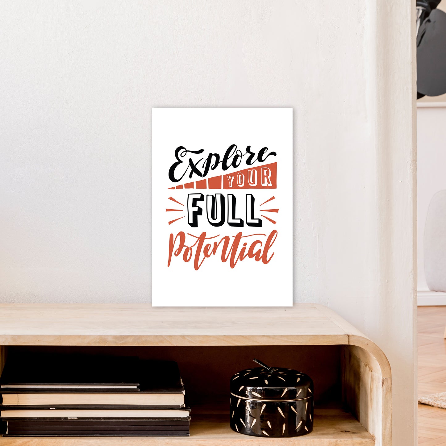 Explore Your Full Potential Art Print by Pixy Paper A3 Black Frame