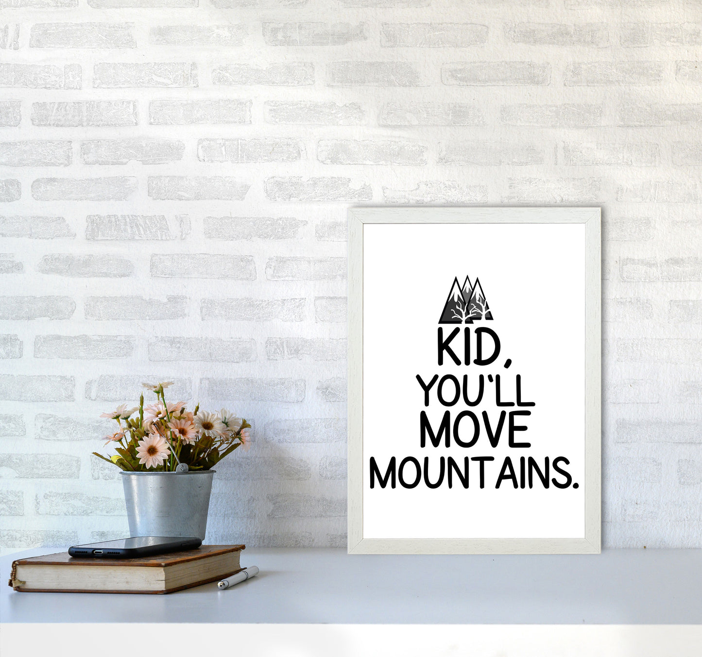 Kid, You'll Move Mountains Framed Typography Wall Art Print A3 Oak Frame