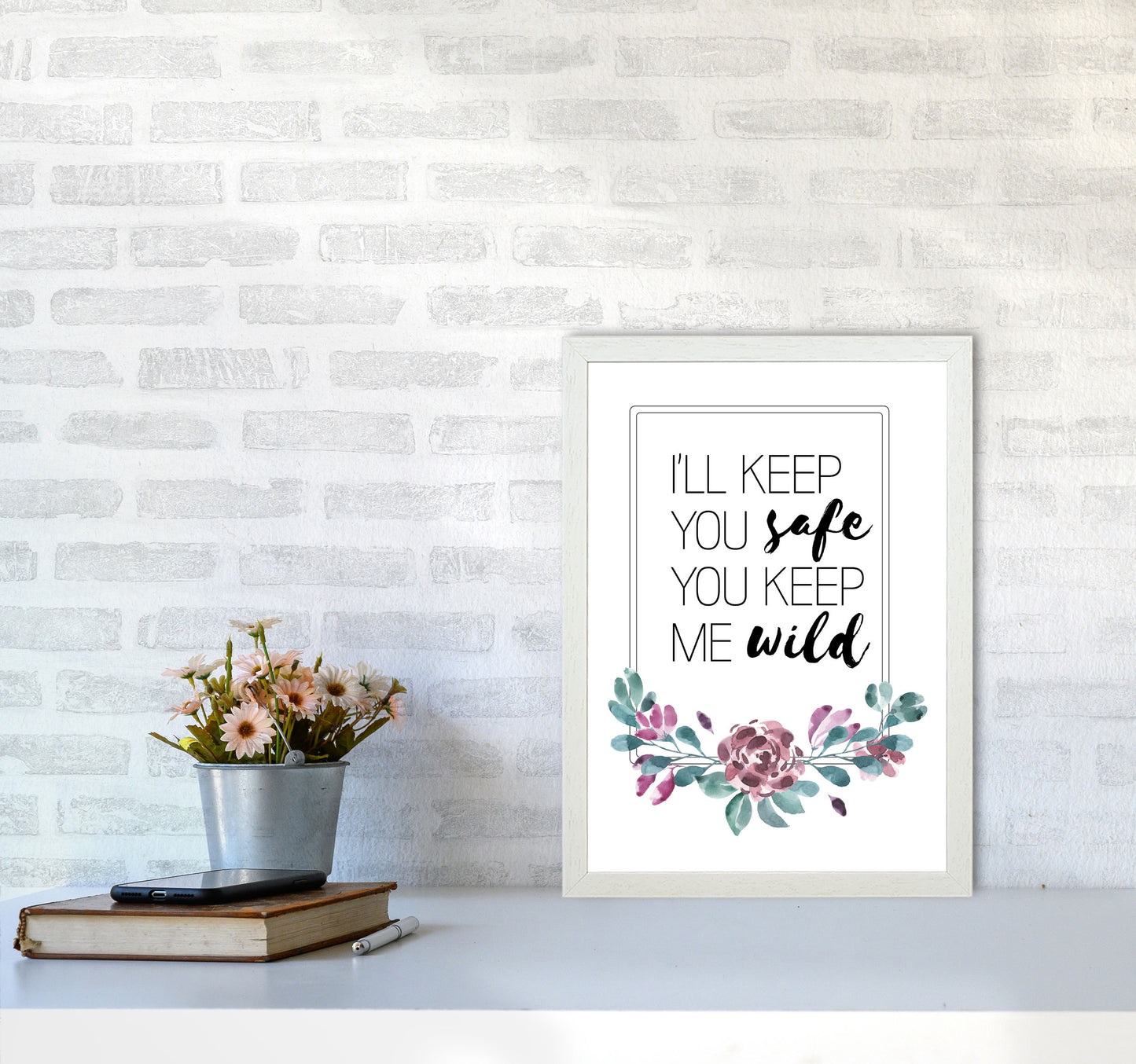 I'll Keep You Safe You Keep Me Wild Purple Floral, Typography Wall Art Print A3 Oak Frame