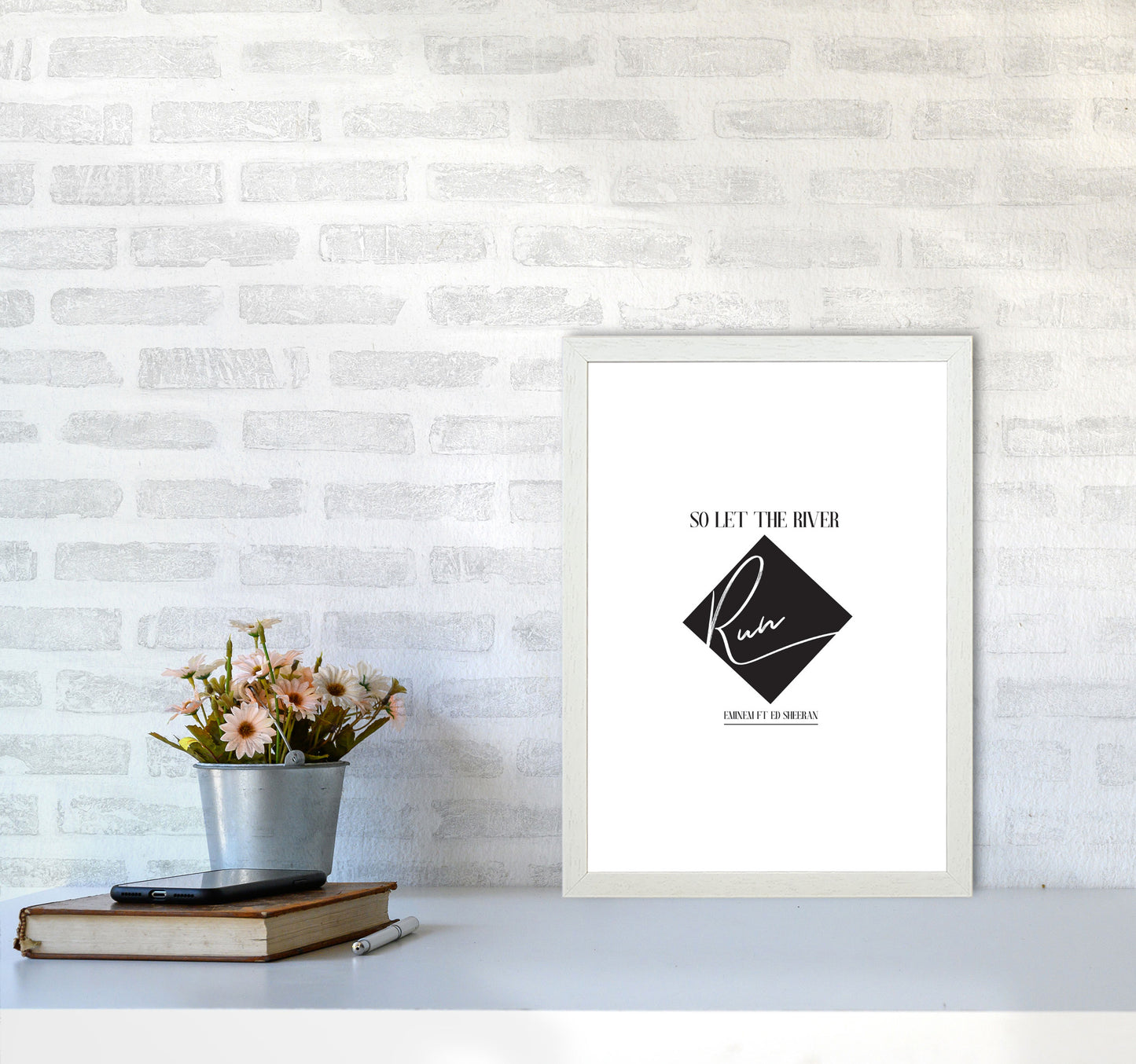 Let The River Run Framed Typography Wall Art Print A3 Oak Frame