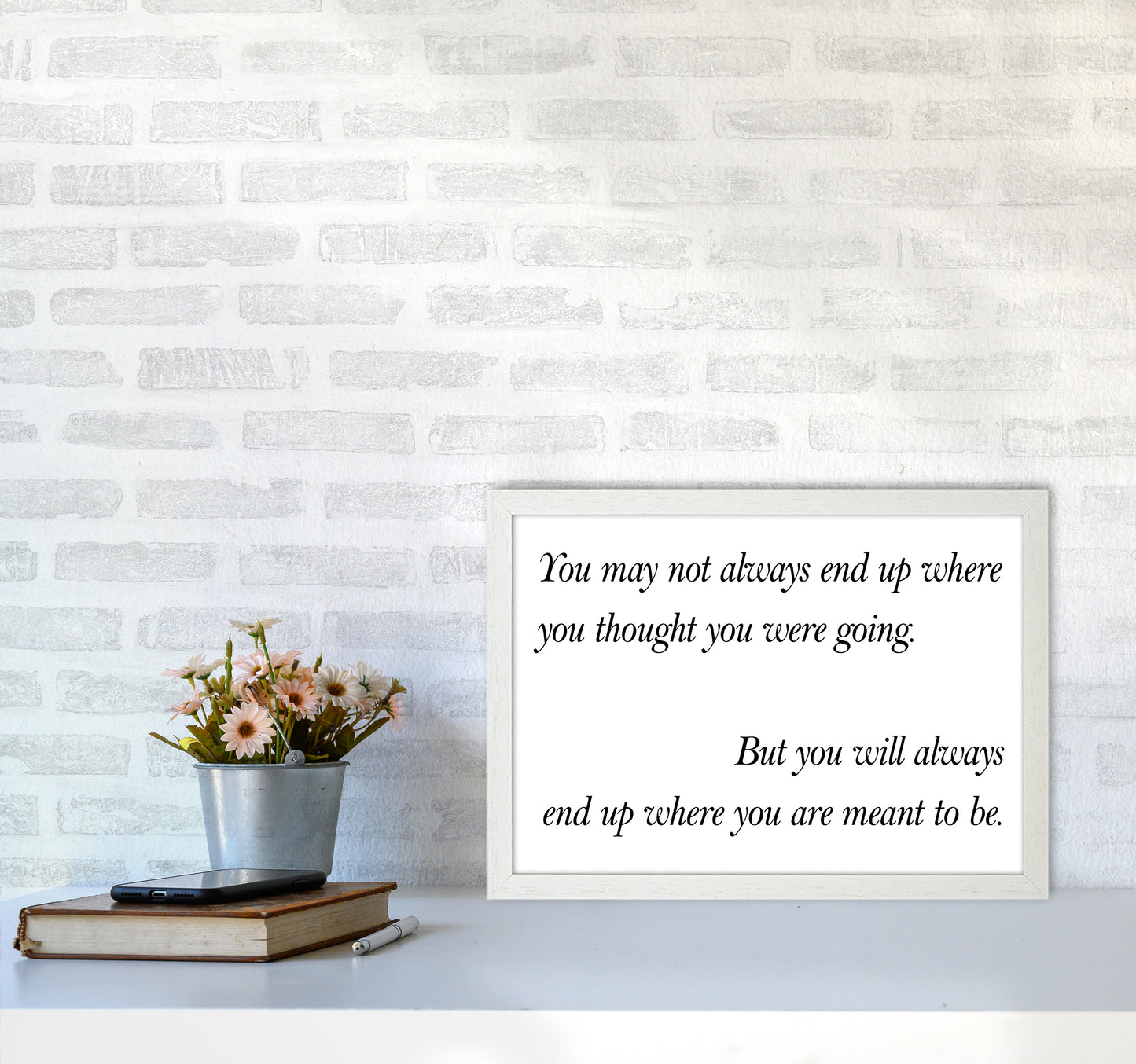 You May Not Always End Up Art Print by Pixy Paper A3 Oak Frame