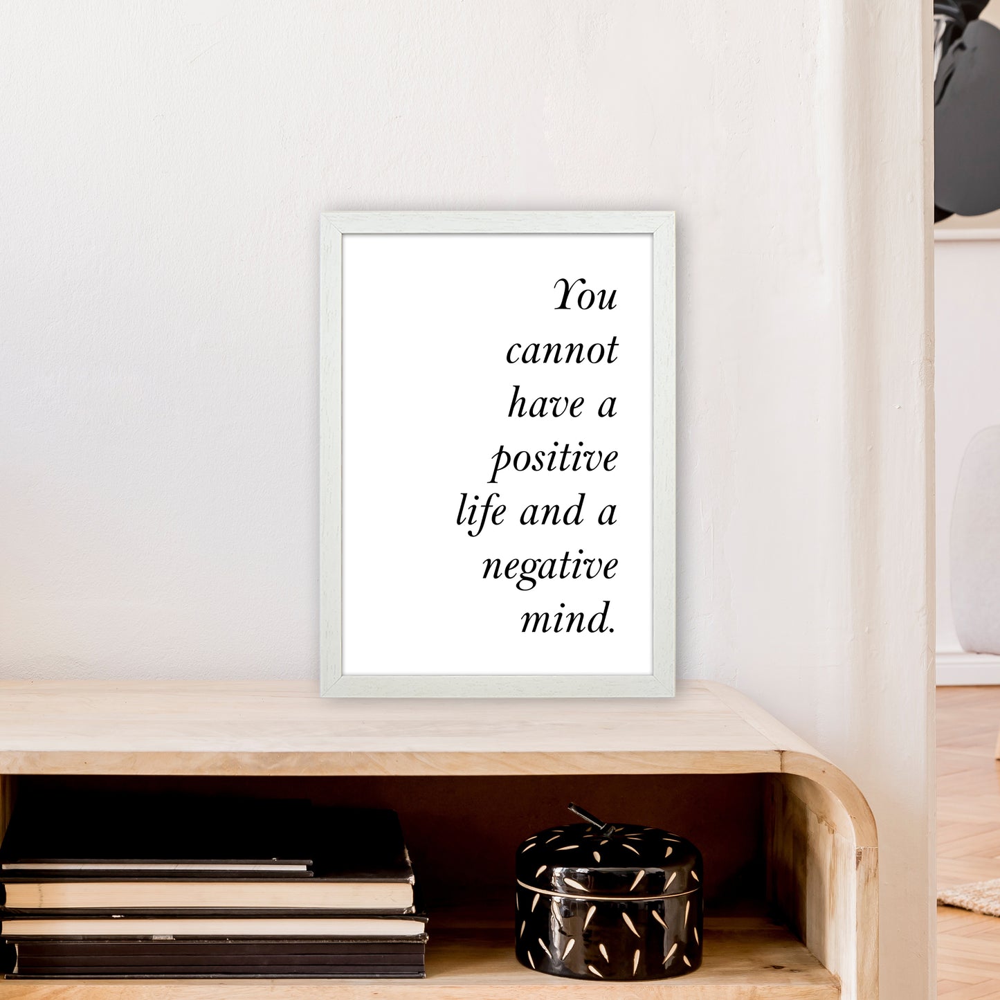 You Cannot Have Art Print by Pixy Paper A3 Oak Frame