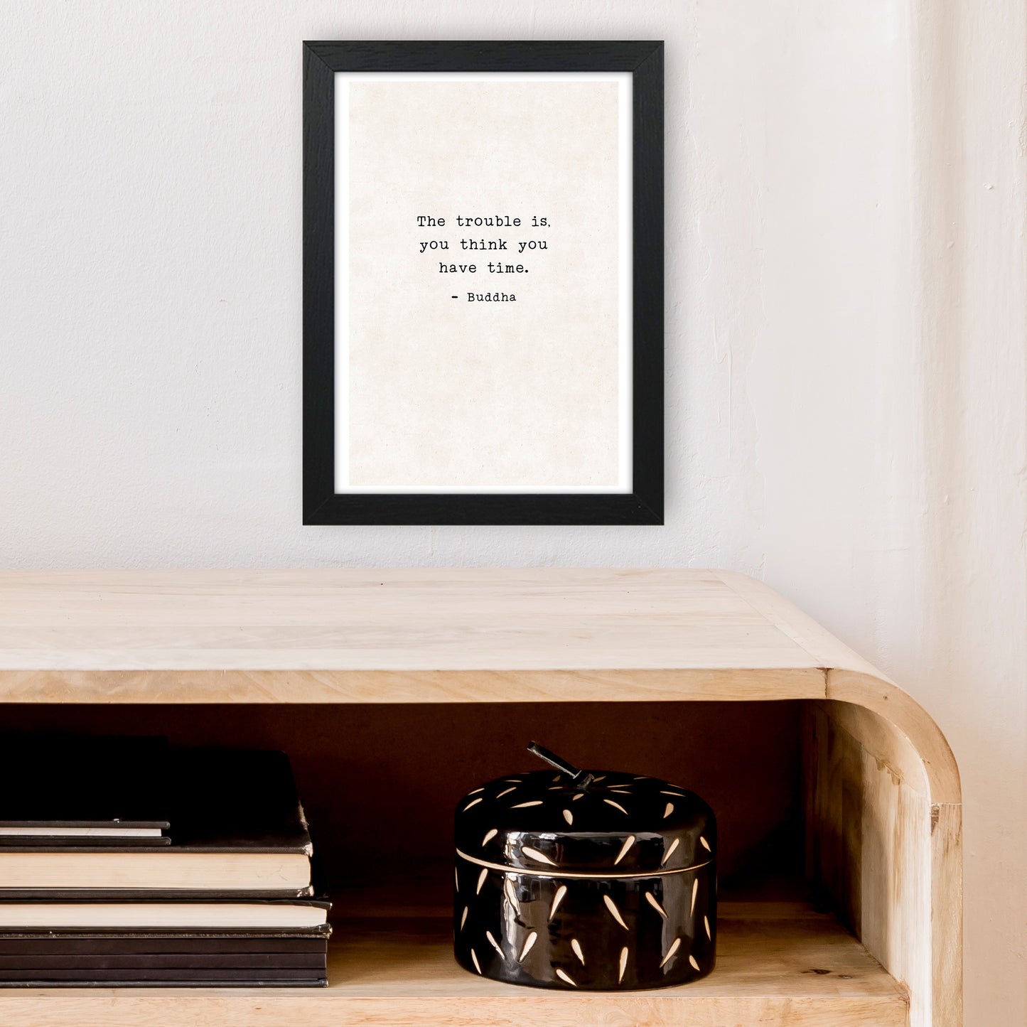 Trouble Is - Buddha Art Print by Pixy Paper A4 White Frame