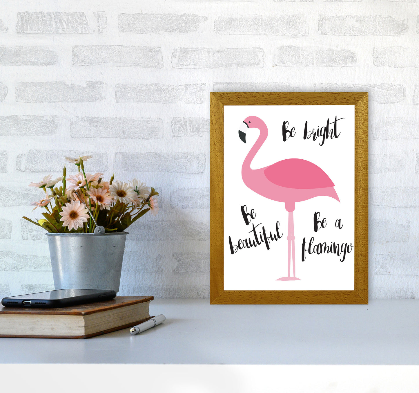 Be A Flamingo Modern Print Animal Art Print A4 Print Only