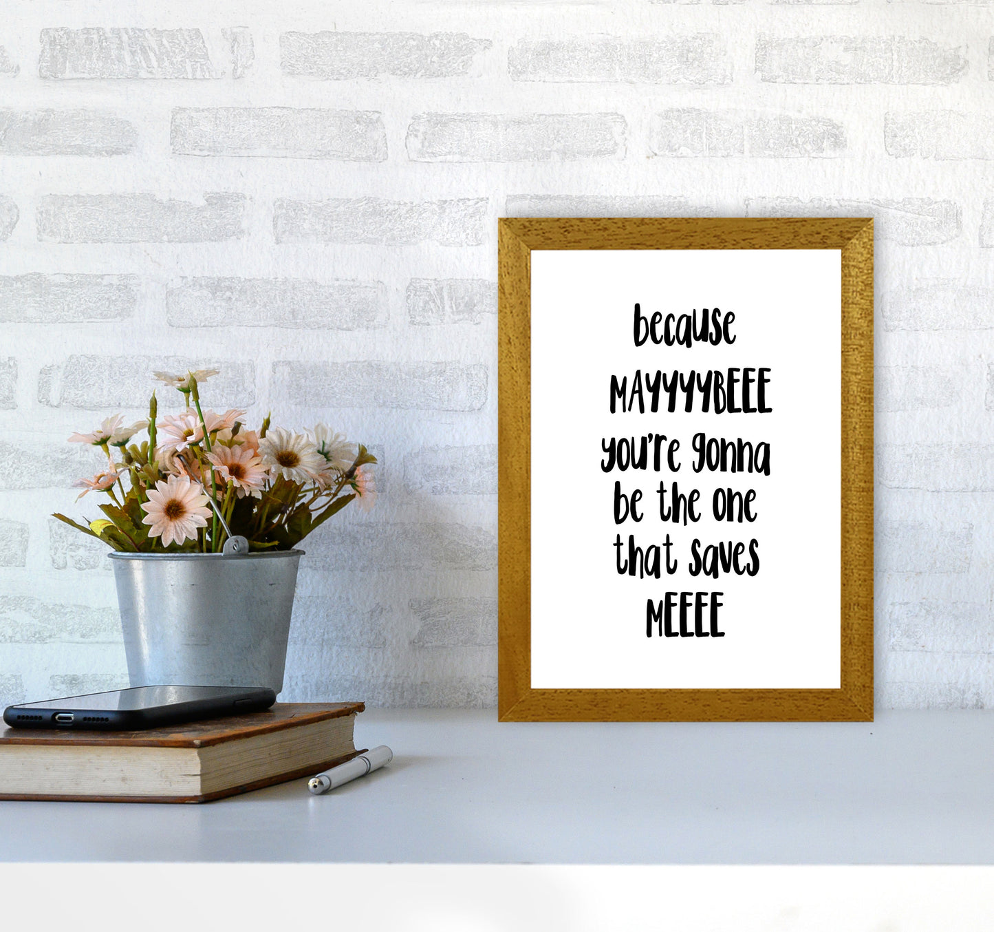 You're Gonna Be The One That Saves Me Modern Print A4 Print Only