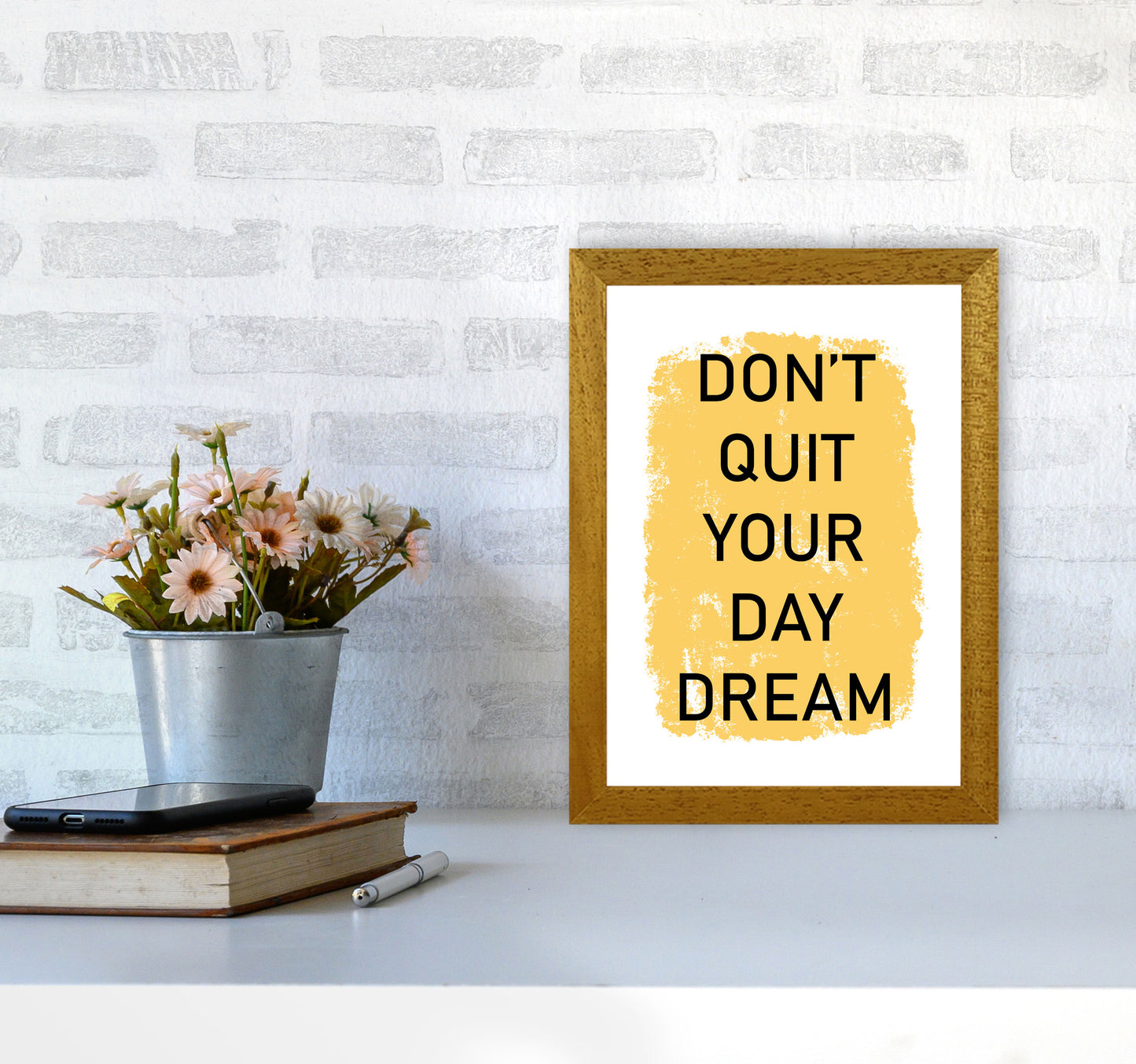 Don't Quit Your Day Dream Framed Typography Wall Art Print A4 Print Only