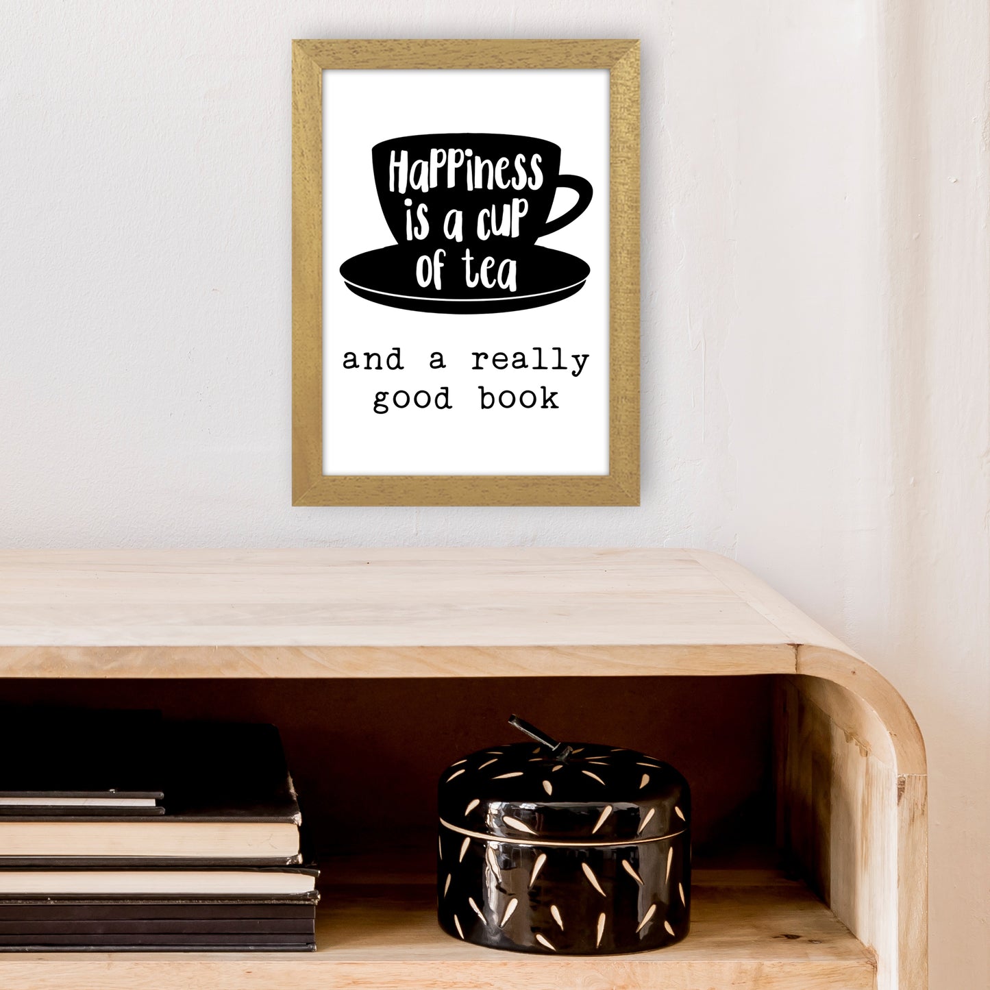 Happiness Is A Cup Of Tea Art Print by Pixy Paper A4 Print Only