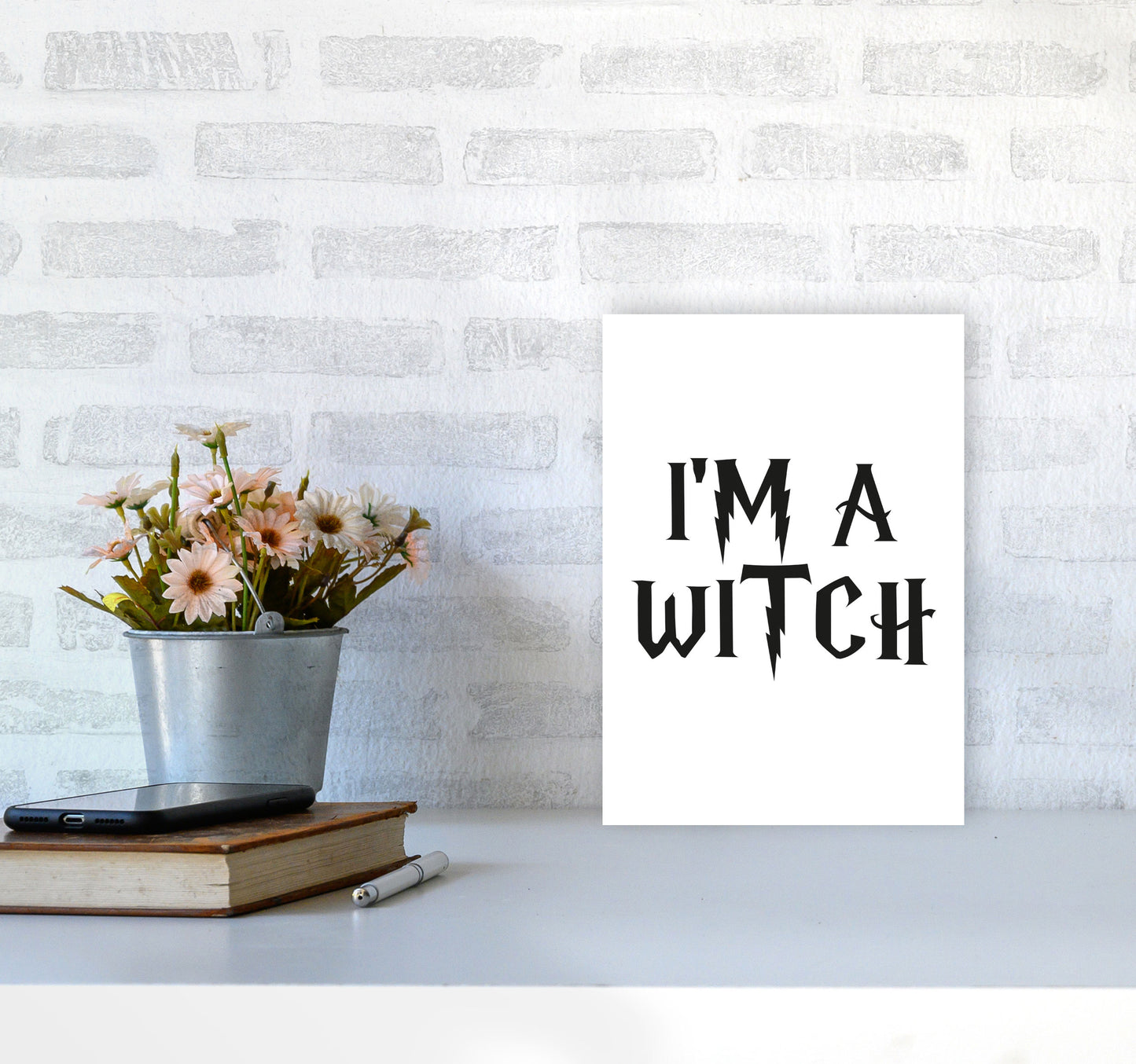 I'm A Witch Framed Typography Wall Art Print A4 Black Frame
