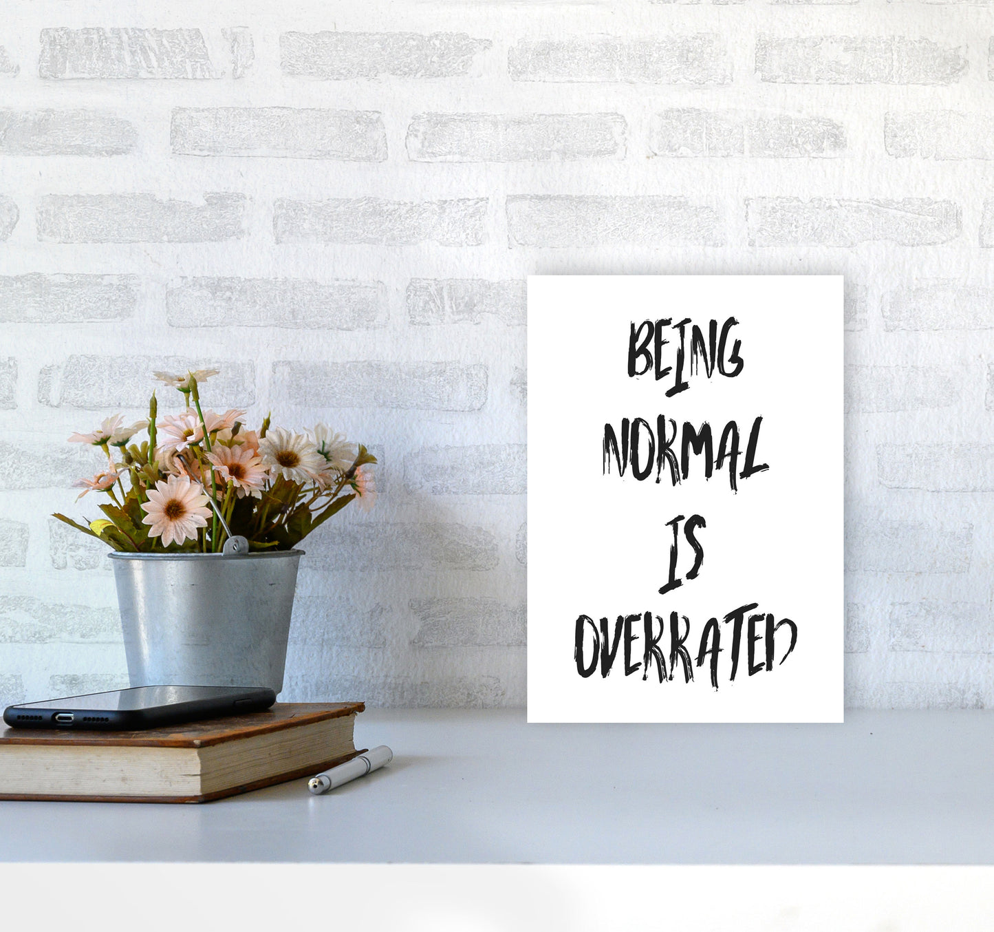 Being Normal Is Overrated Framed Typography Wall Art Print A4 Black Frame