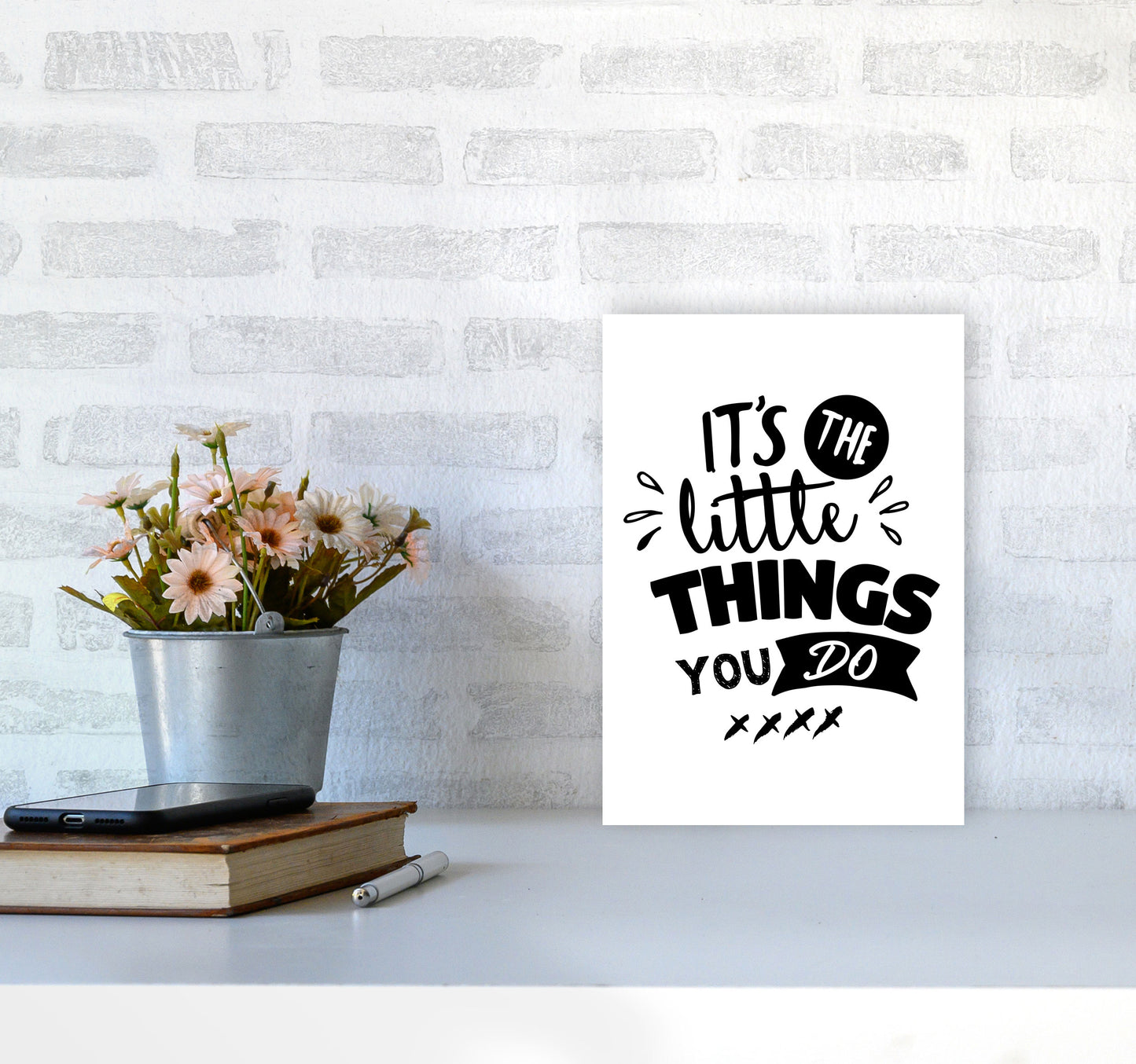 It's The Little Things You Do Framed Typography Wall Art Print A4 Black Frame