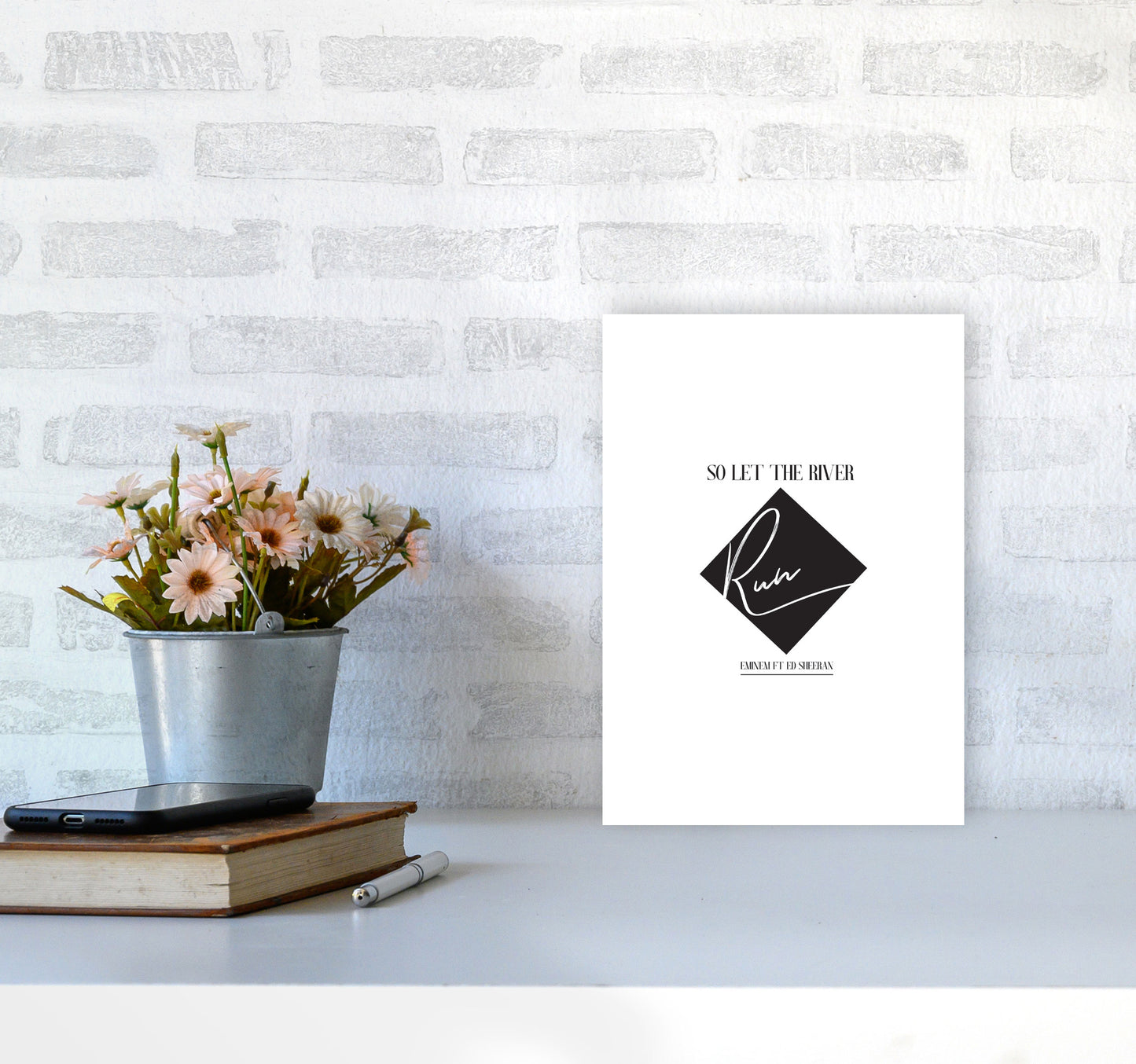Let The River Run Framed Typography Wall Art Print A4 Black Frame