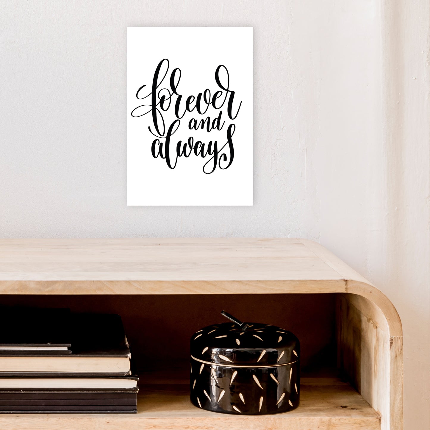 Forever And Always Art Print by Pixy Paper A4 Black Frame
