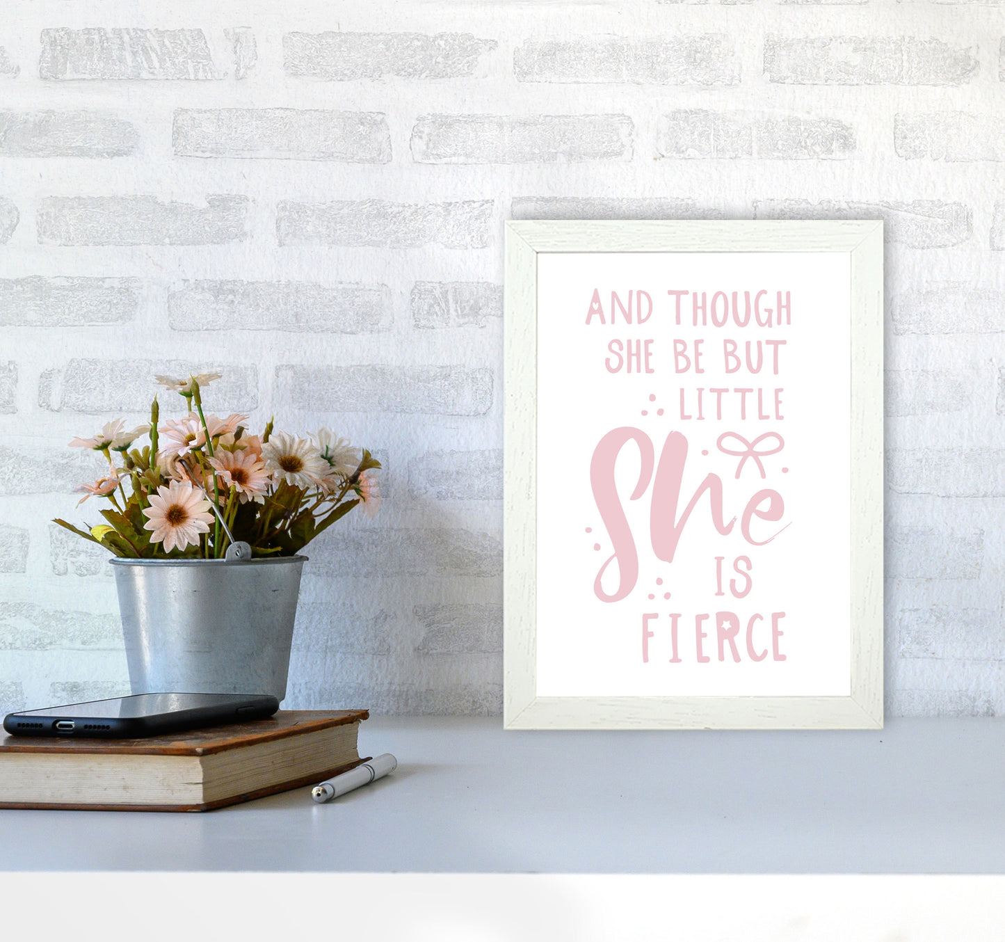And Though She Be But Little She Is Fierce Pink Framed Typography Wall Art Print A4 Oak Frame