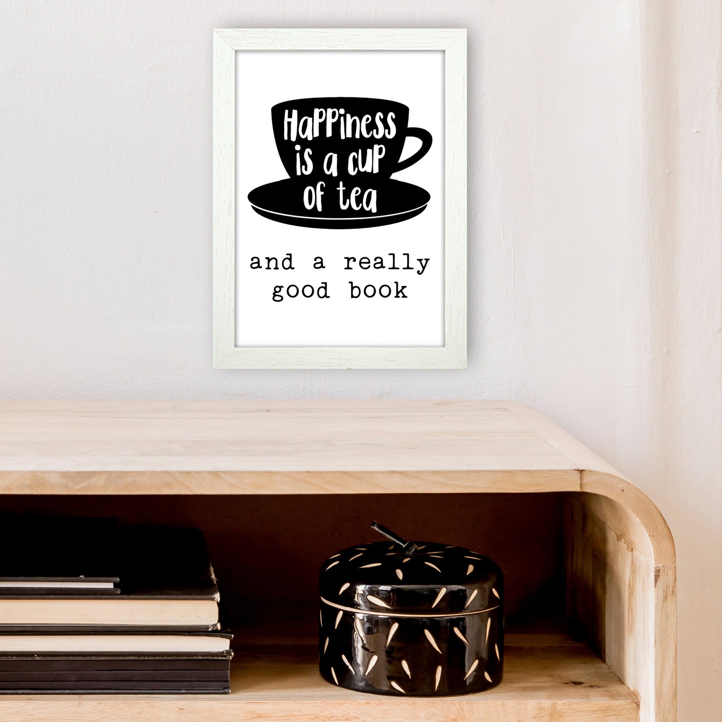 Happiness Is A Cup Of Tea Art Print by Pixy Paper A4 Oak Frame