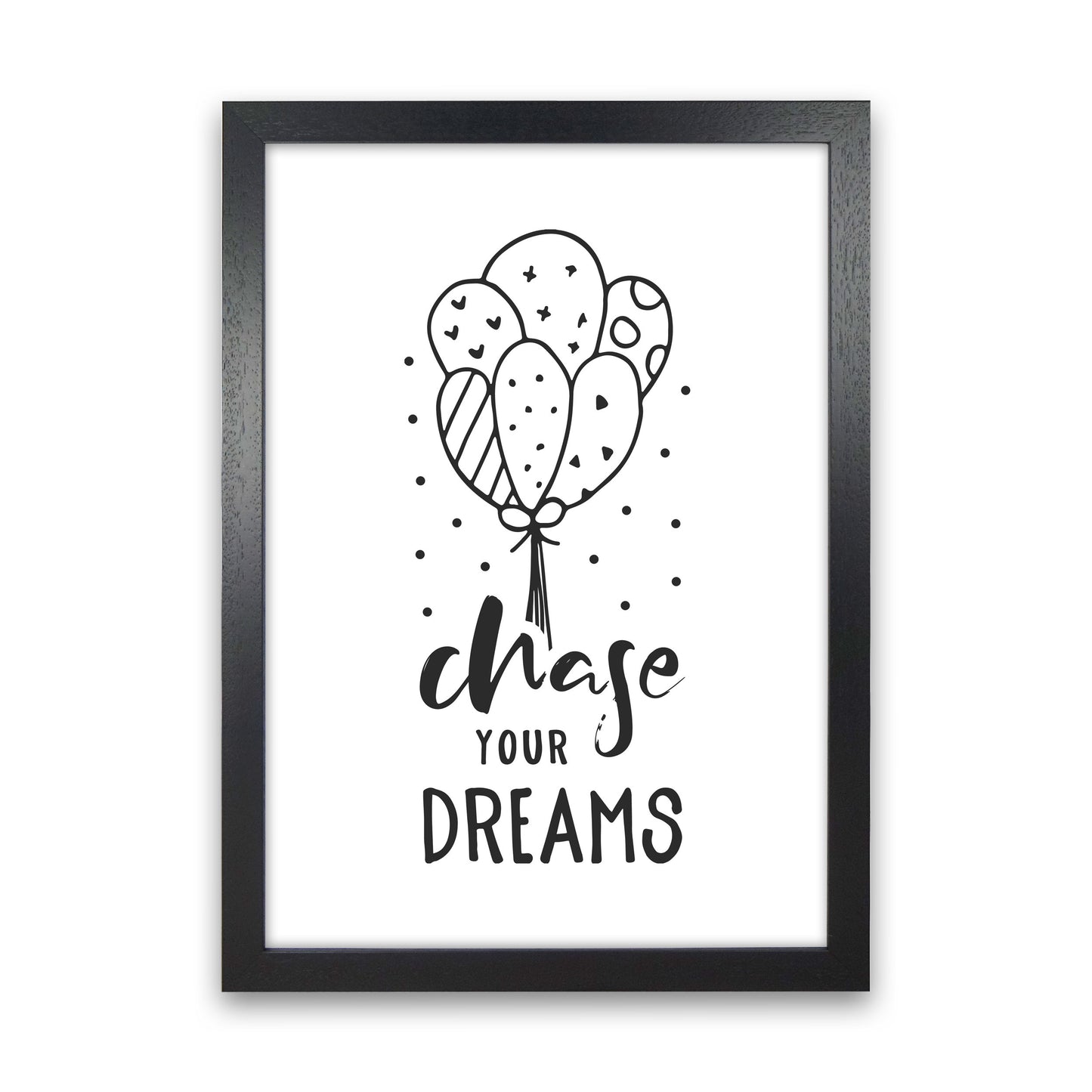 Chase Your Dreams Black Framed Nursey Wall Art Print Black Grain