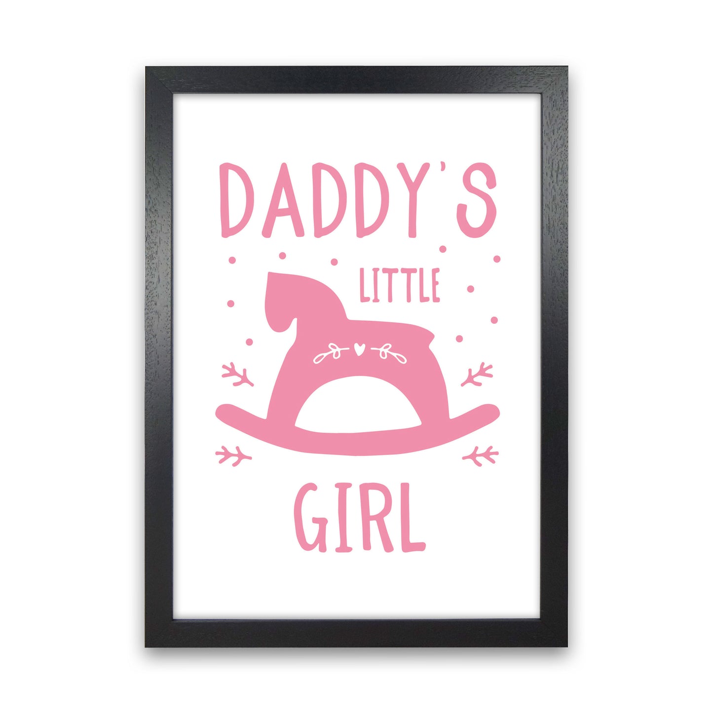 Daddy's Little Girl Framed Nursey Wall Art Print Black Grain