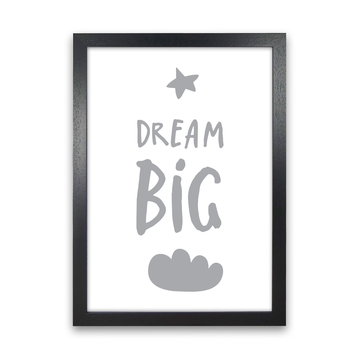 Dream Big Grey Framed Typography Wall Art Print Black Grain