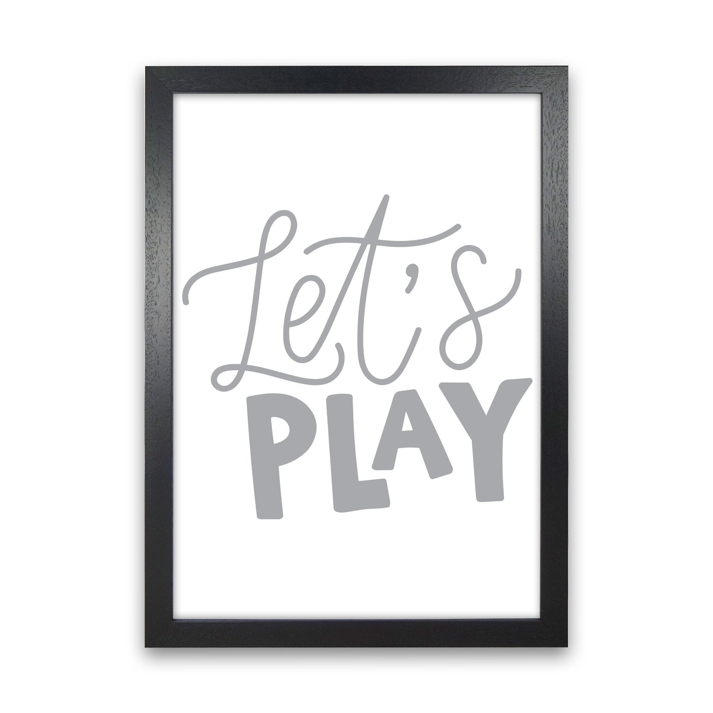 Let's Play Grey Framed Typography Wall Art Print Black Grain