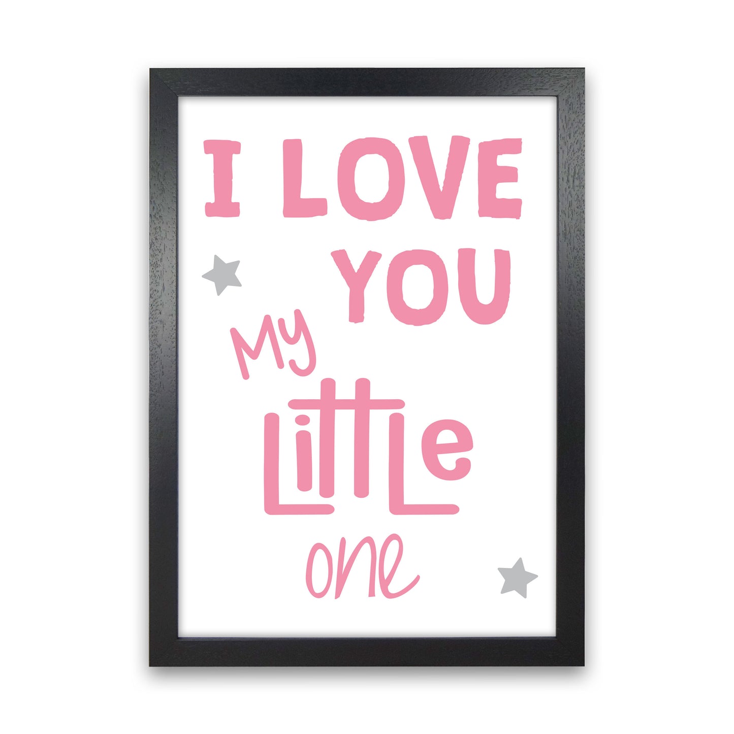 I Love You Little One Pink Framed Nursey Wall Art Print Black Grain