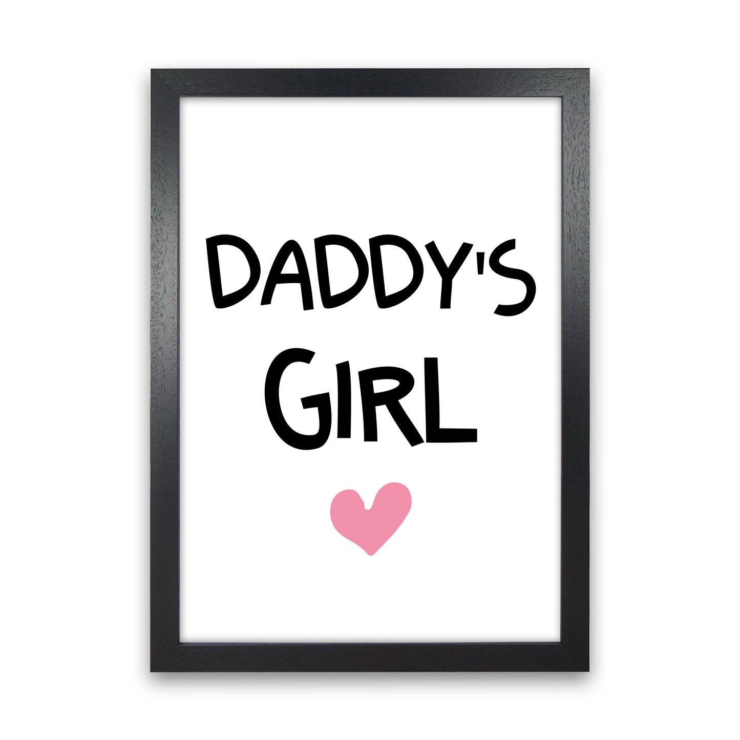 Daddy's Girl Pink Framed Nursey Wall Art Print Black Grain