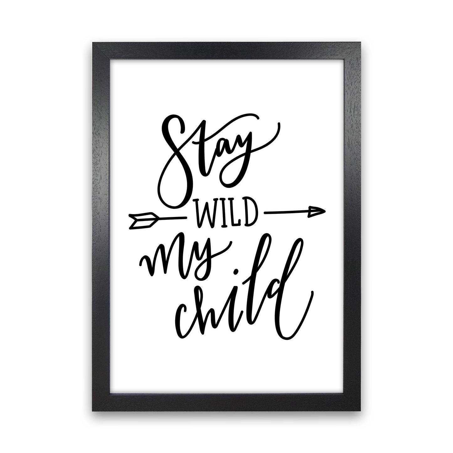 Stay Wild My Child Modern Print Black Grain