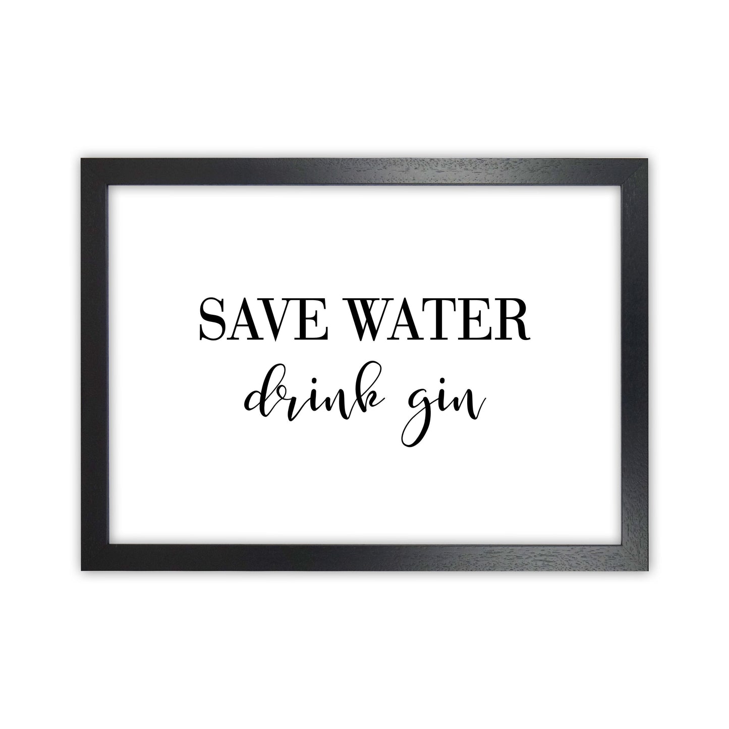 Save Water Drink Gin Modern Print, Framed Kitchen Wall Art