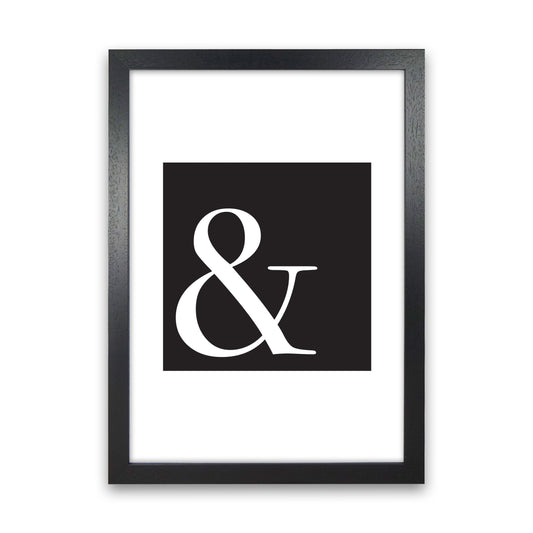 Ampersand Black Framed Typography Wall Art Print Black Grain