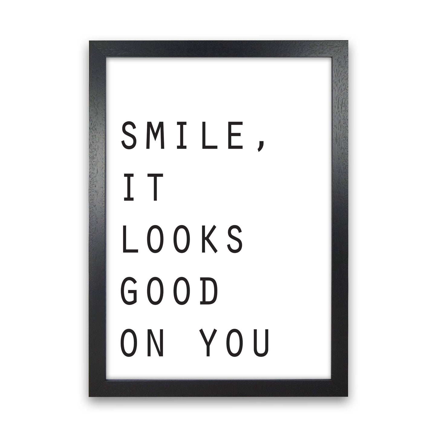 Smile, It Looks Good On You Modern Print Black Grain