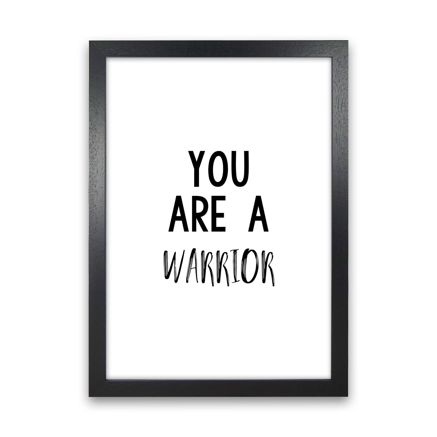 You Are A Warrior Modern Print Black Grain
