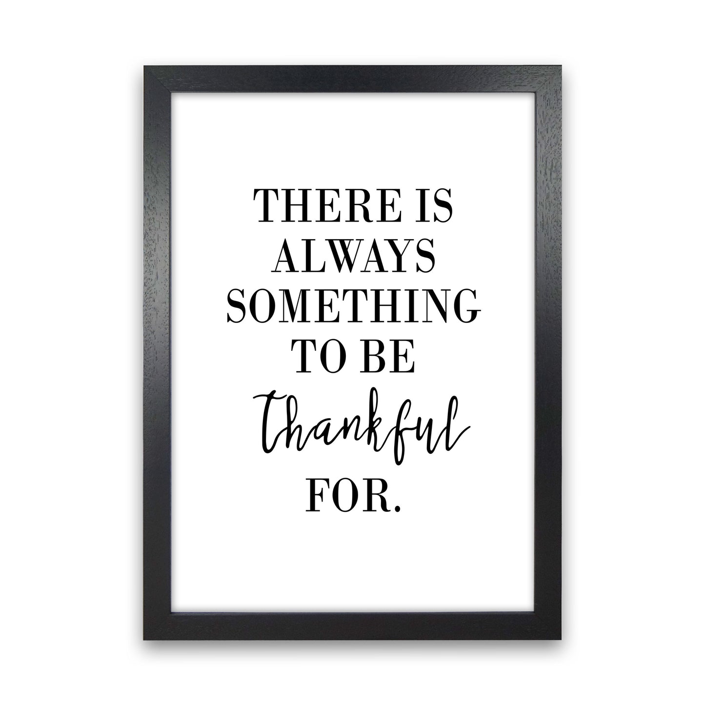 Something To Be Thankful For Modern Print Black Grain
