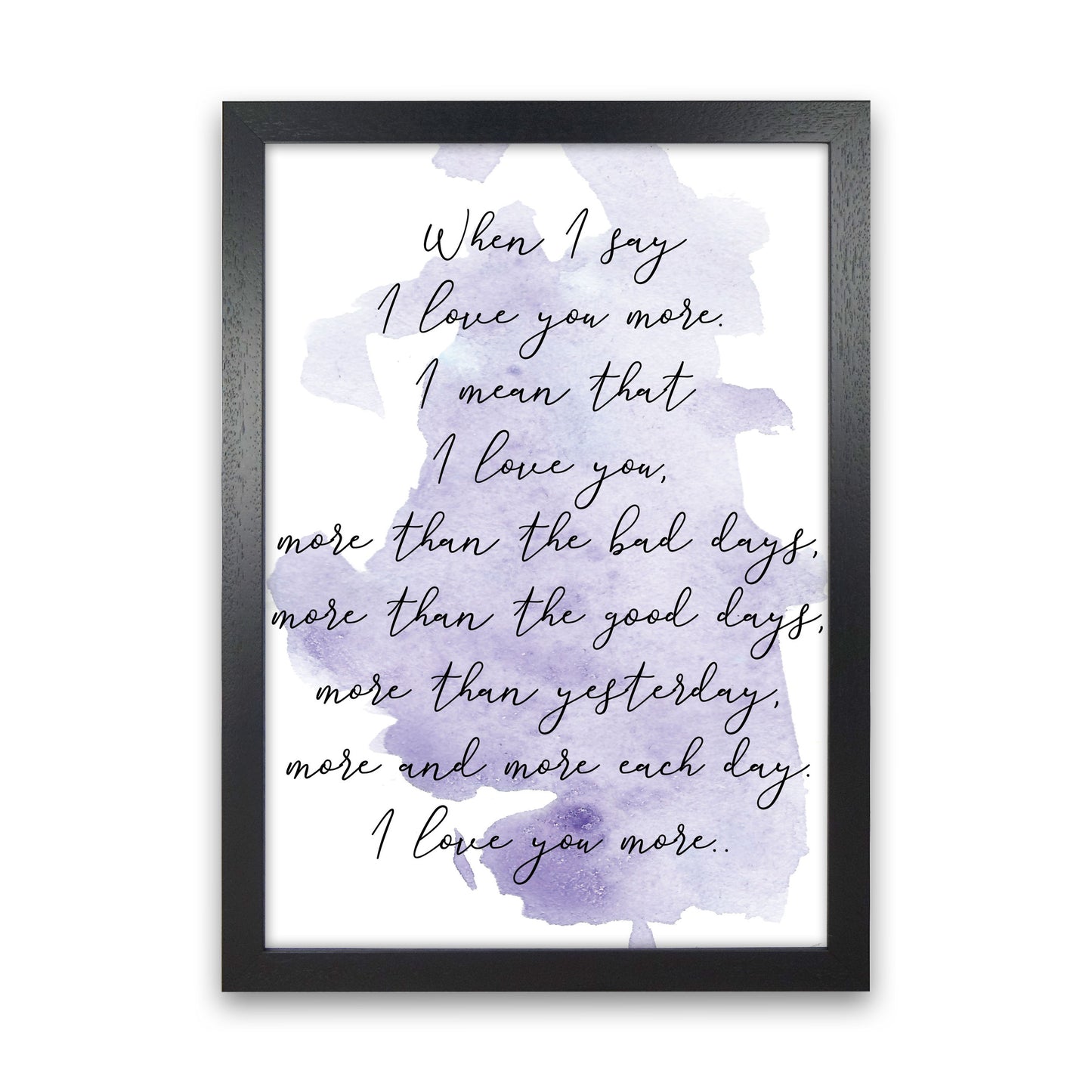 Love You More Purple Watercolour Modern Print Black Grain