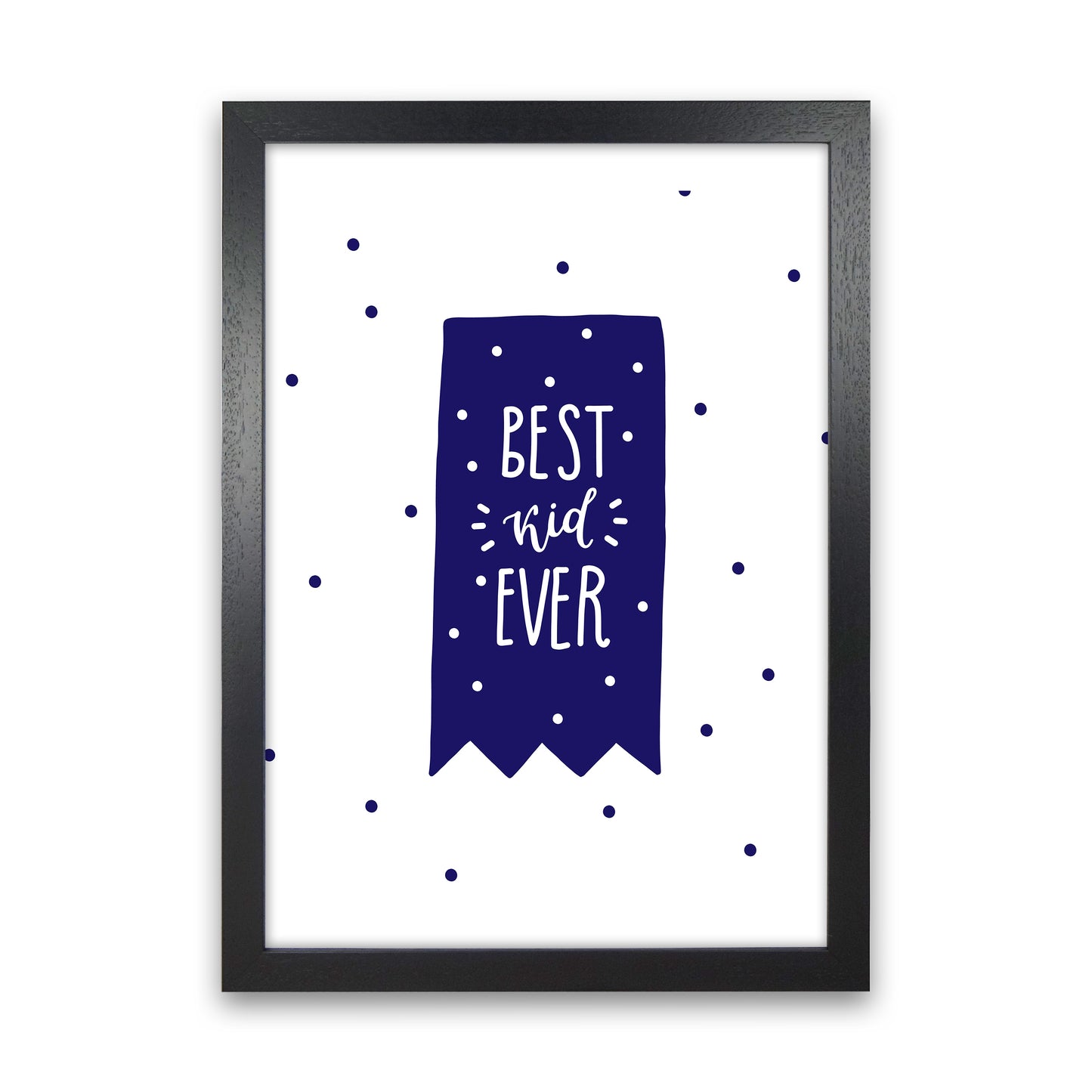 Best Kid Ever Navy Super Scandi Art Print by Pixy Paper Black Grain