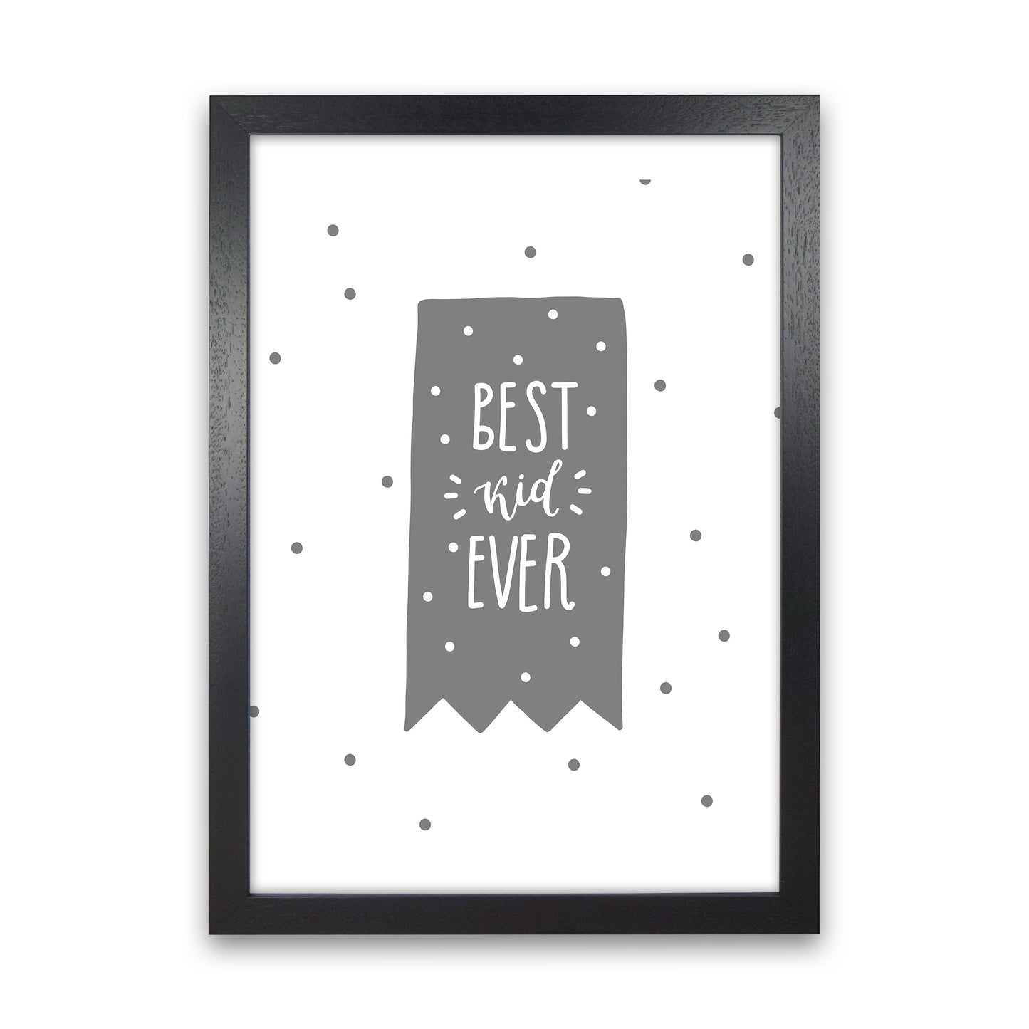 Best Kid Ever Grey Super Scandi Art Print by Pixy Paper Black Grain
